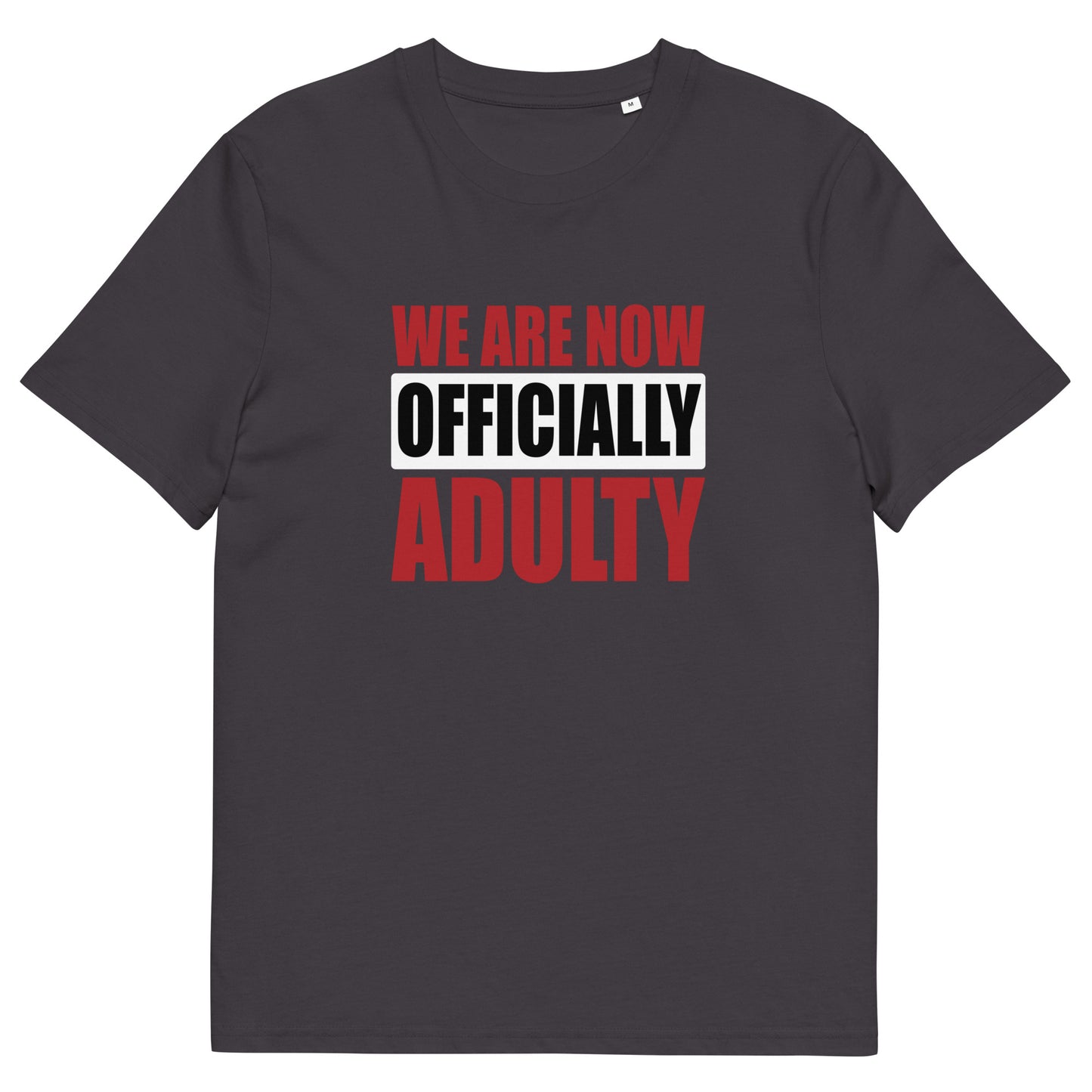 OFFICIALLY ADULTY unisex organic cotton t-shirt