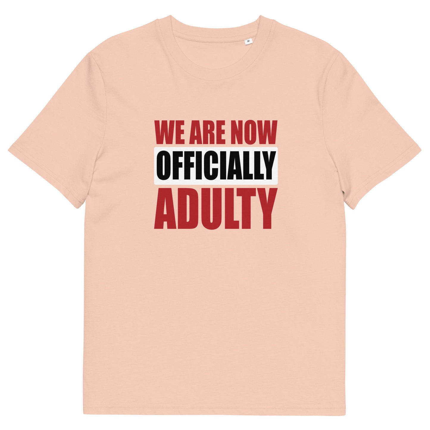 OFFICIALLY ADULTY unisex organic cotton t-shirt