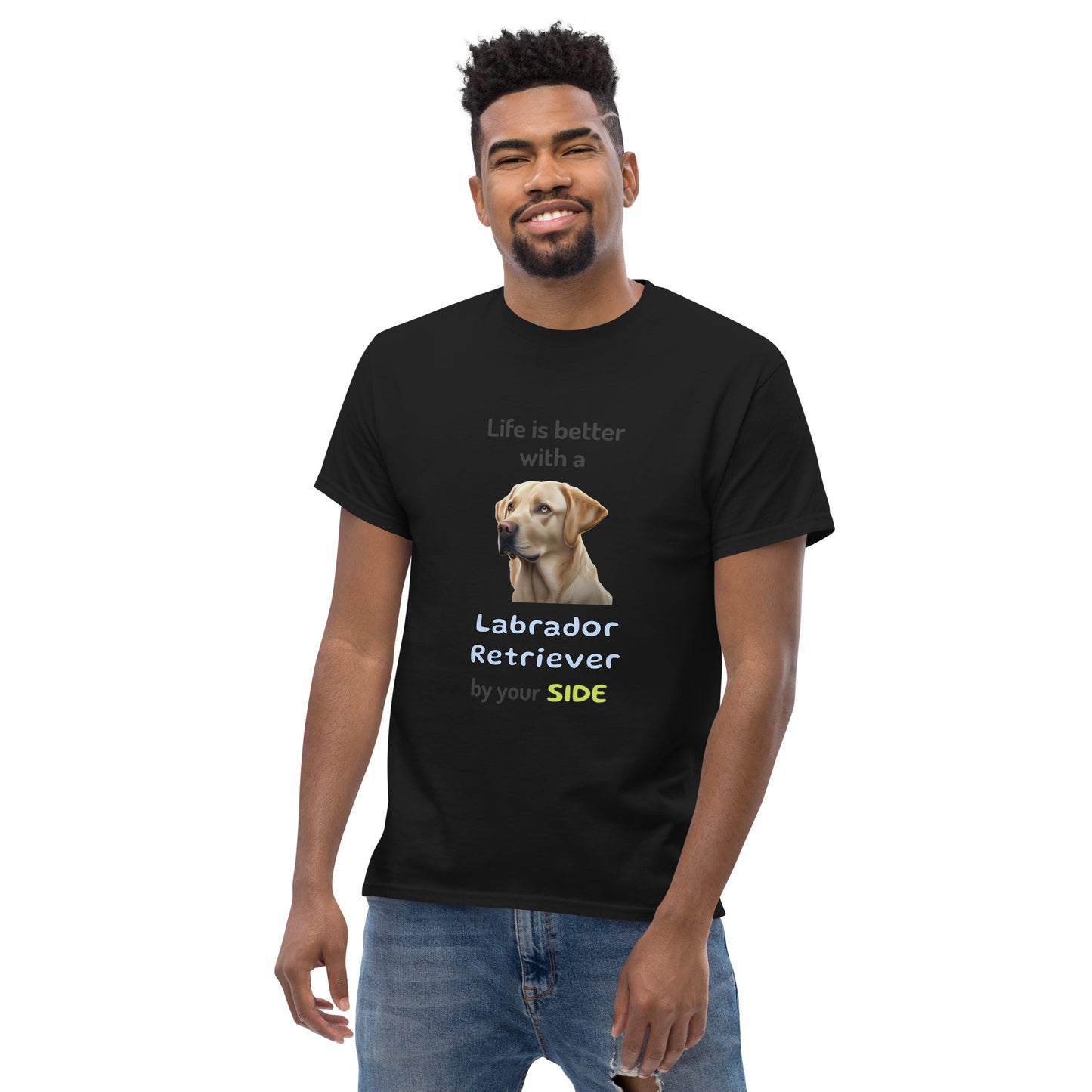 LIFE IS BETTER W/ LABRADOR RETRIEVER men's t-shirt