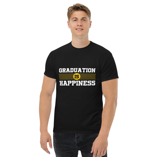 GRADUATION IS HAPPINESS Men's classic tee
