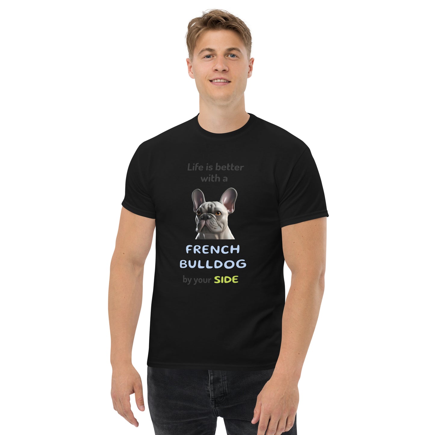 LIFE IS BETTER W/ FRENCH BULLDOG Men's classic tee