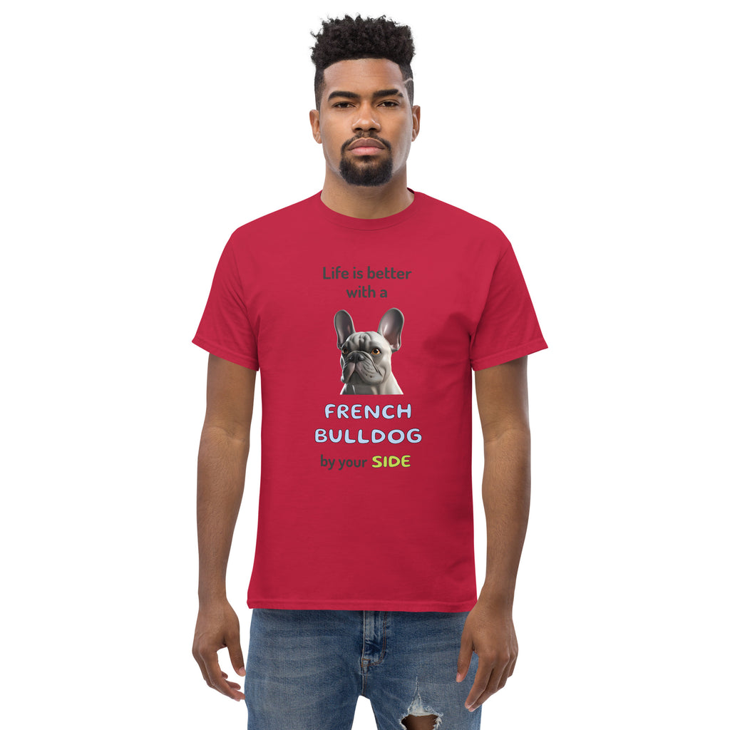 LIFE IS BETTER W/ FRENCH BULLDOG unisex t-shirt