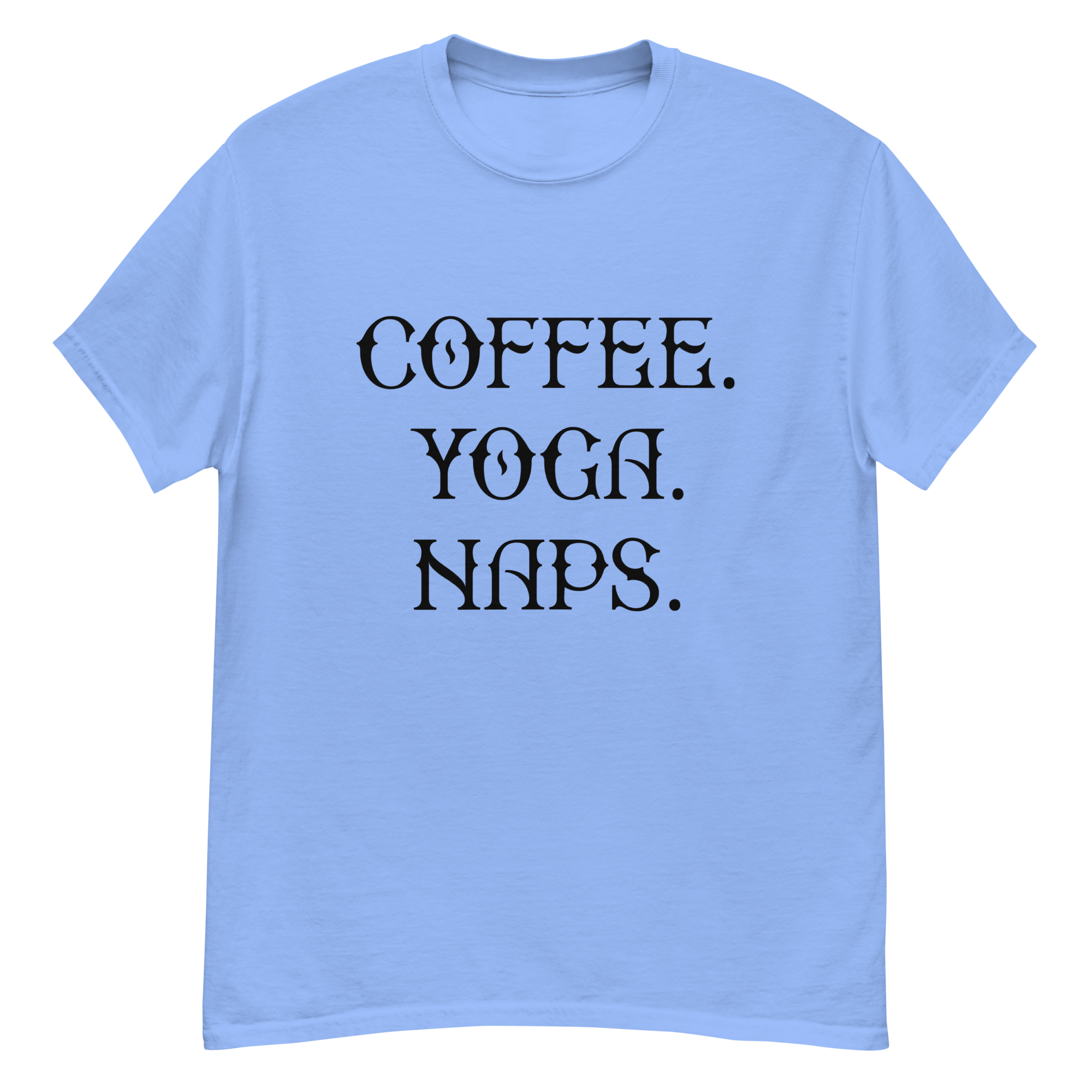 COFFEE YOGA NAPS unisex t-shirt