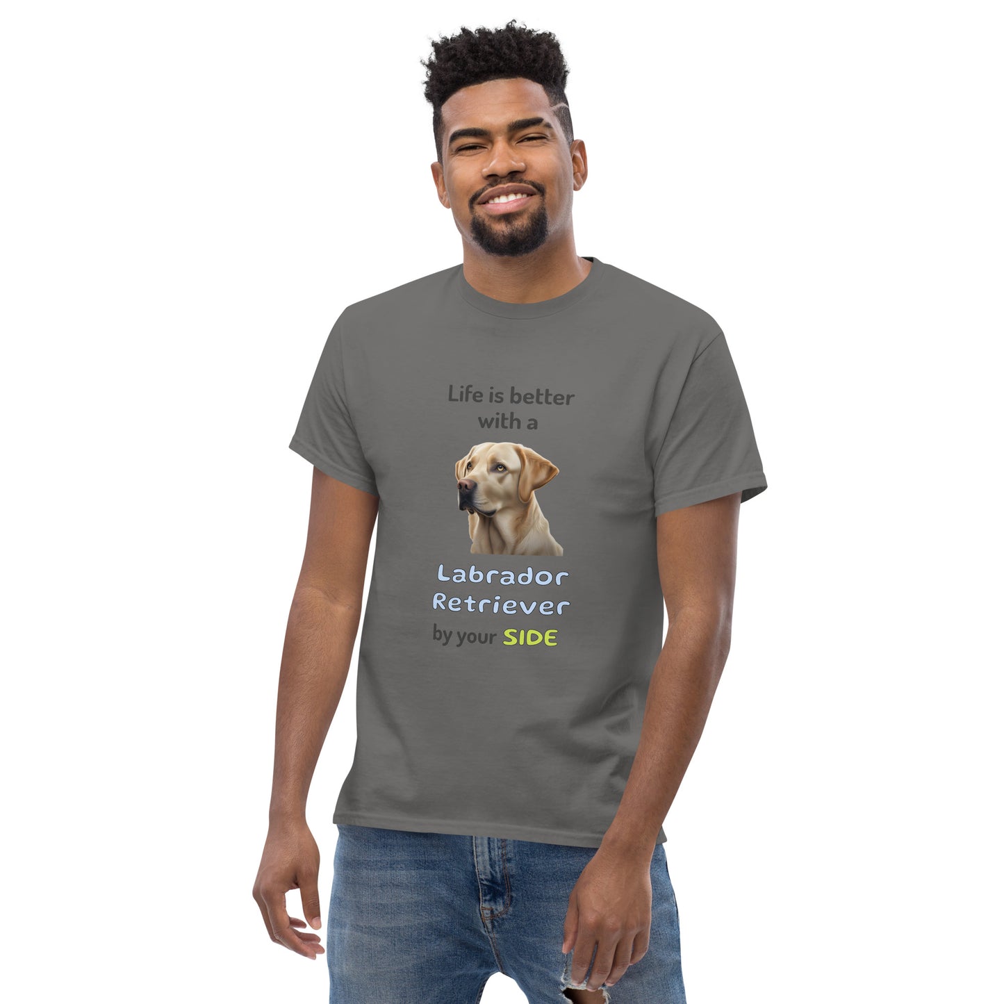 LIFE IS BETTER W/ LABRADOR RETRIEVER men's t-shirt