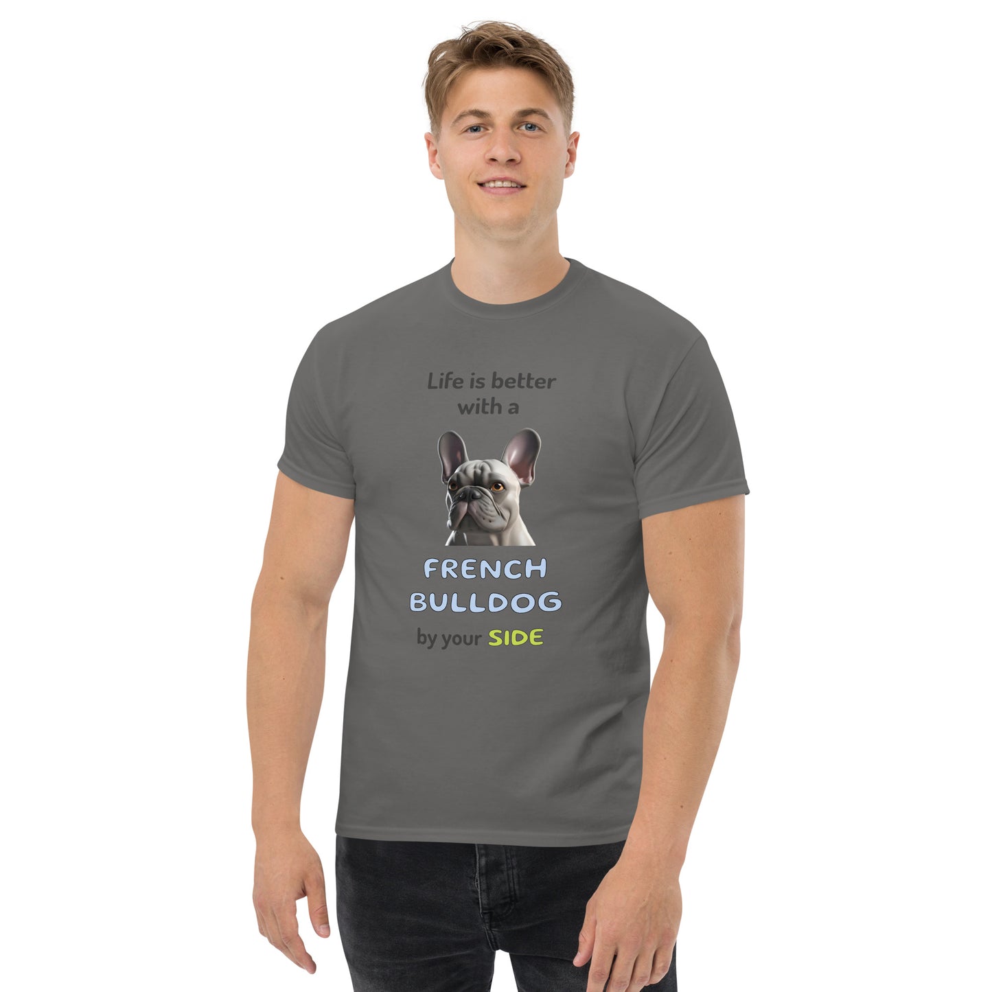 LIFE IS BETTER W/ FRENCH BULLDOG Men's classic tee