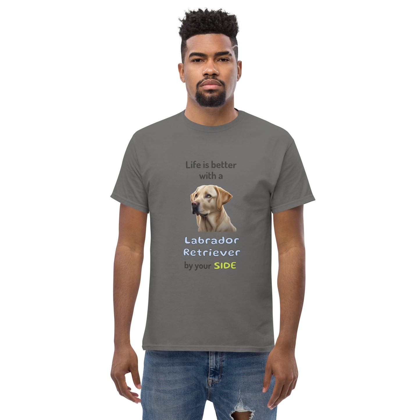 LIFE IS BETTER W/ LABRADOR RETRIEVER men's t-shirt