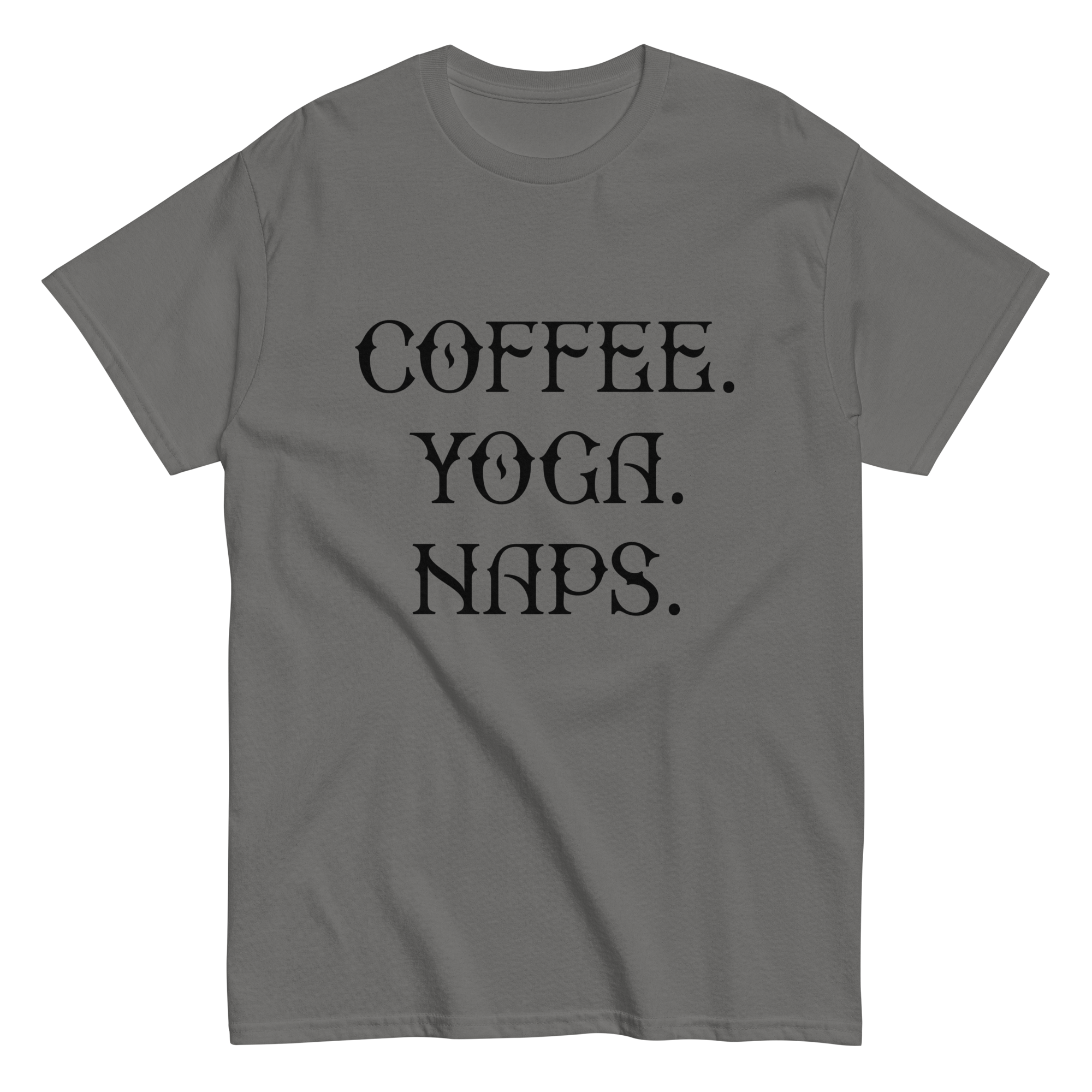 COFFEE YOGA NAPS unisex t-shirt