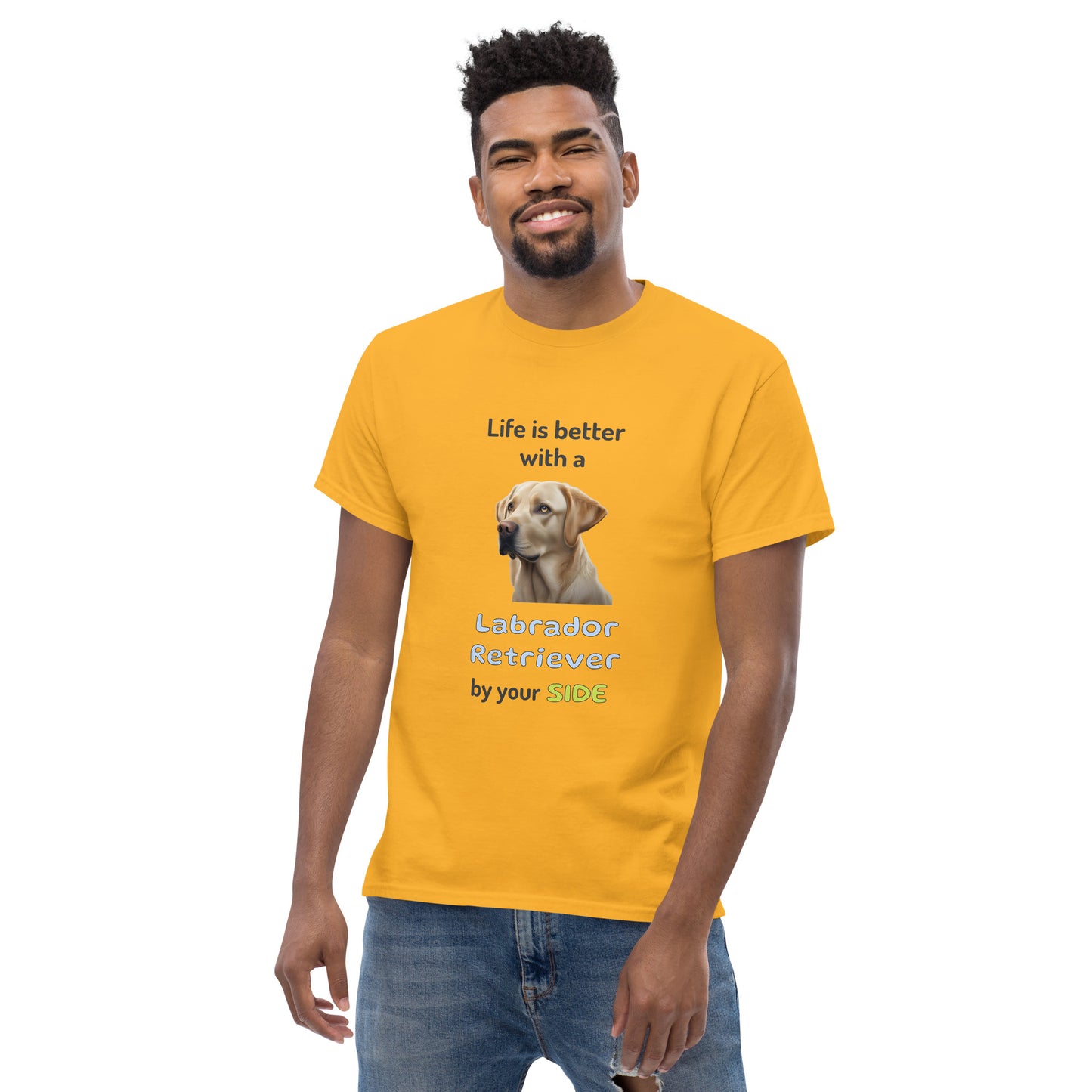 LIFE IS BETTER W/ LABRADOR RETRIEVER men's t-shirt