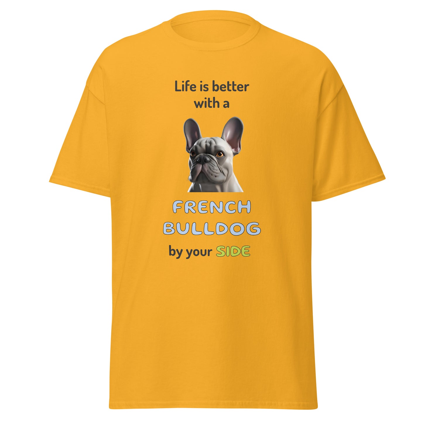 LIFE IS BETTER W/ FRENCH BULLDOG Men's classic tee