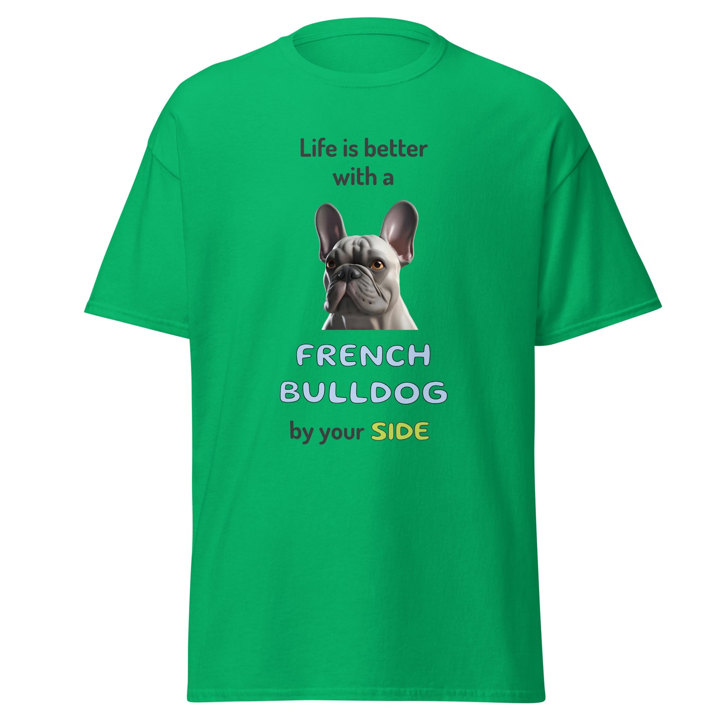 LIFE IS BETTER W/ FRENCH BULLDOG Men's classic tee