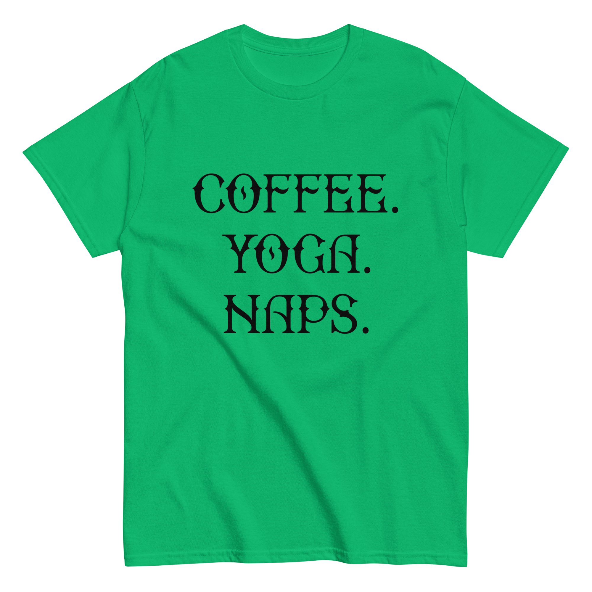 COFFEE YOGA NAPS unisex t-shirt