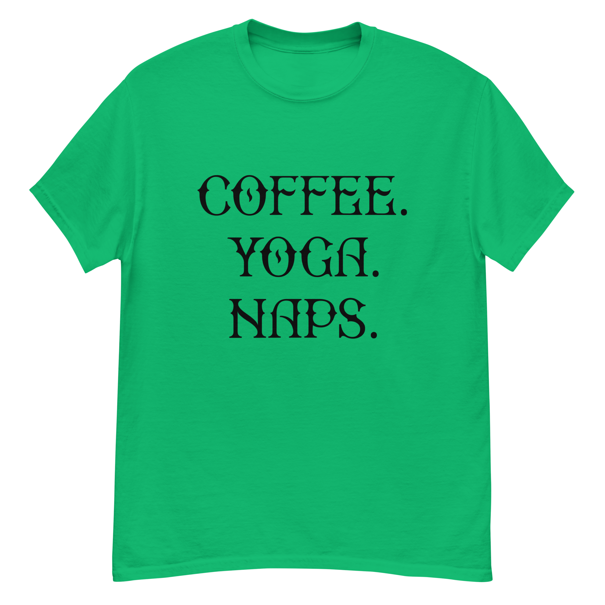 COFFEE YOGA NAPS unisex t-shirt