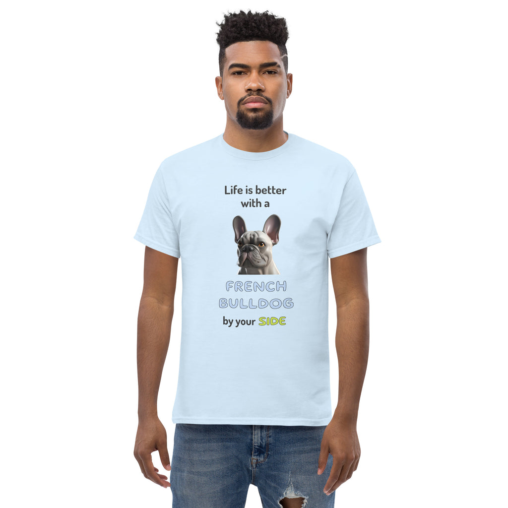 LIFE IS BETTER W/ FRENCH BULLDOG unisex t-shirt