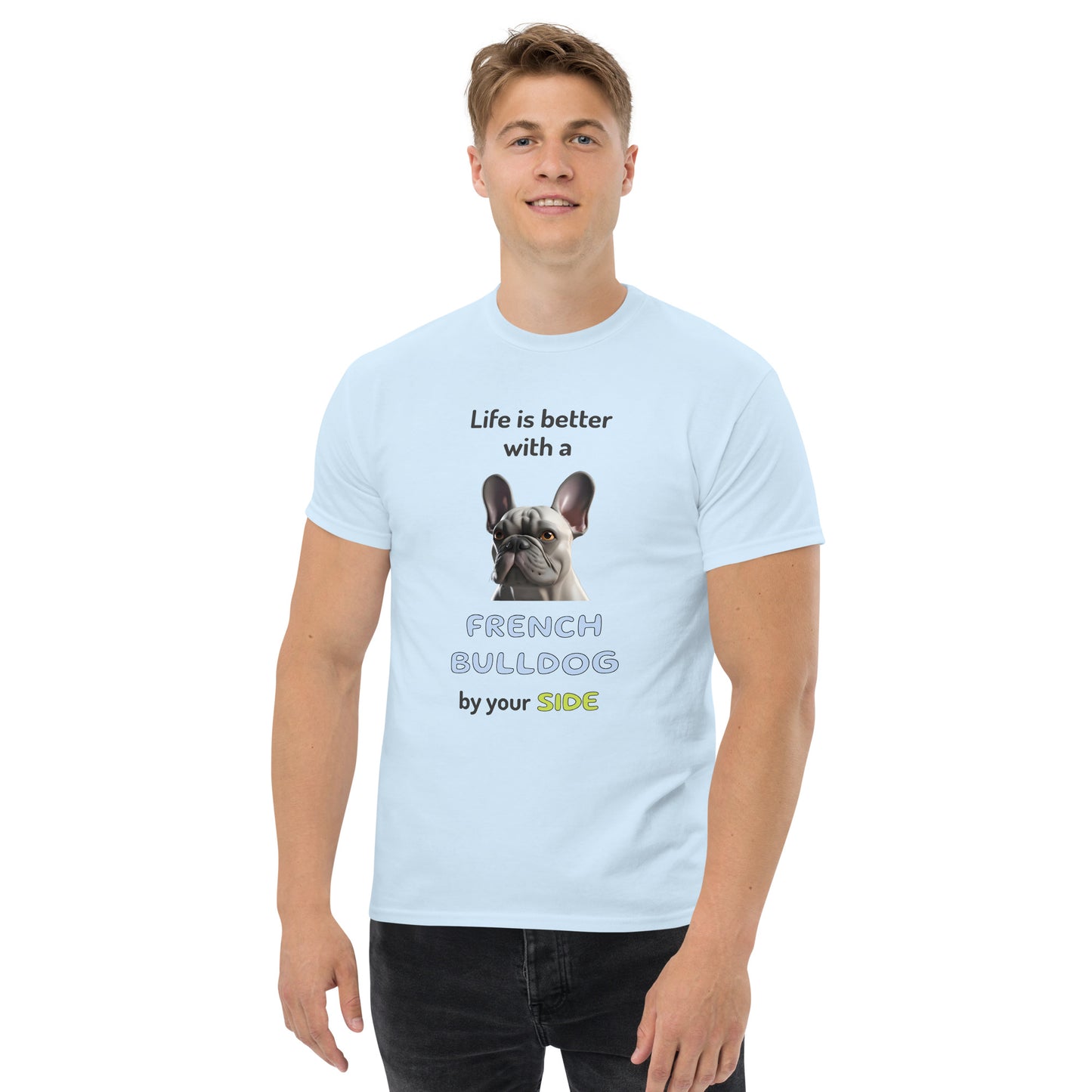 LIFE IS BETTER W/ FRENCH BULLDOG Men's classic tee