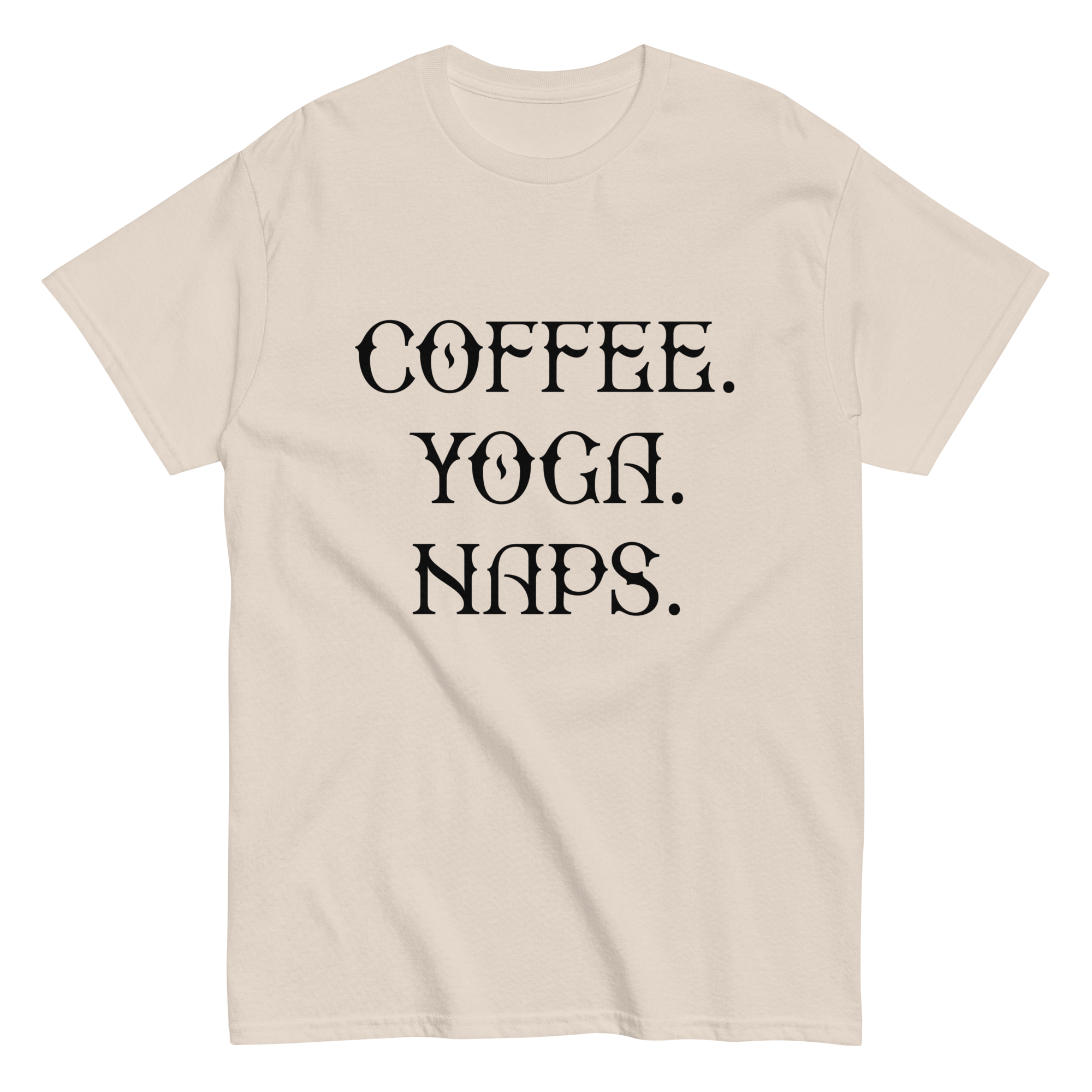 COFFEE YOGA NAPS unisex t-shirt