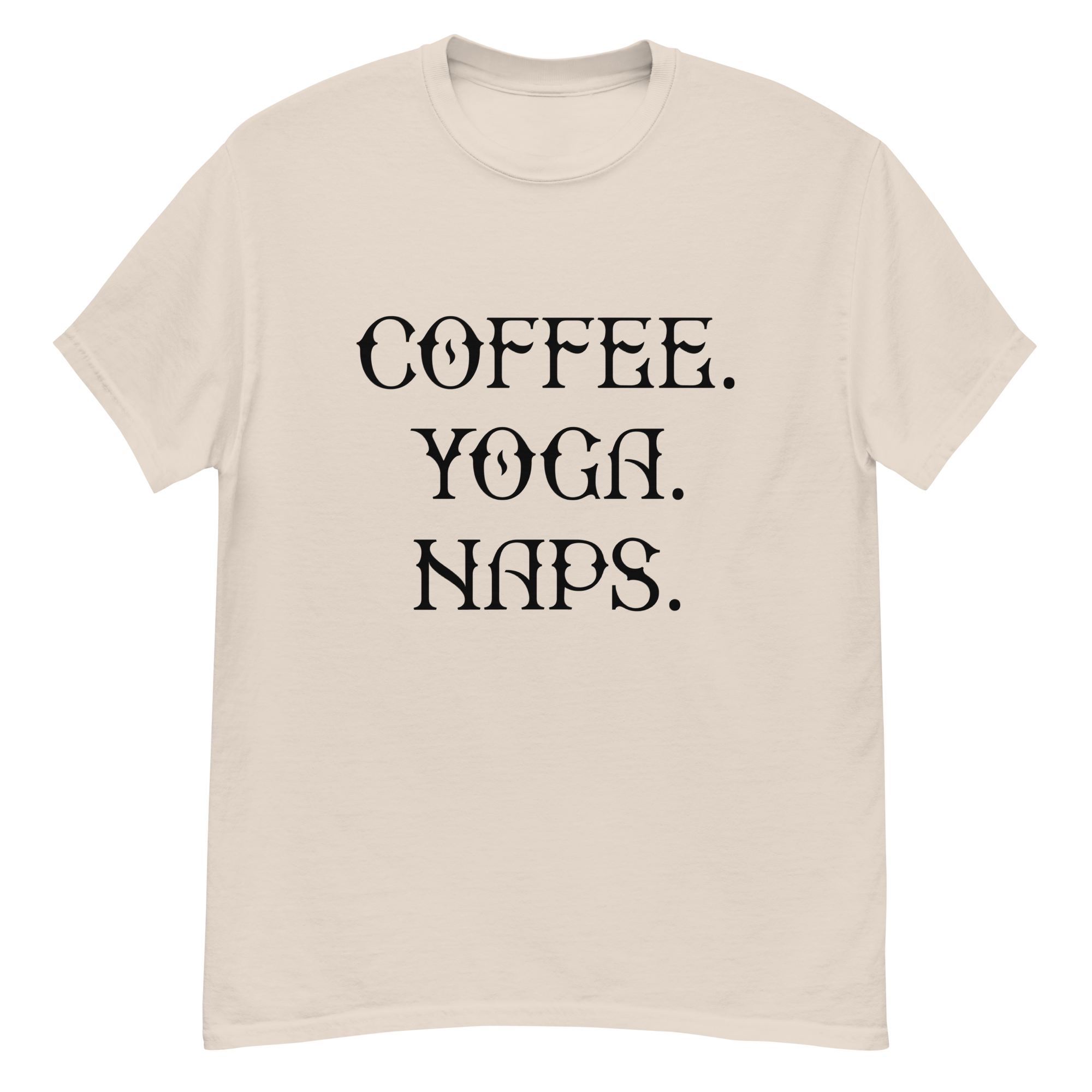 COFFEE YOGA NAPS unisex t-shirt
