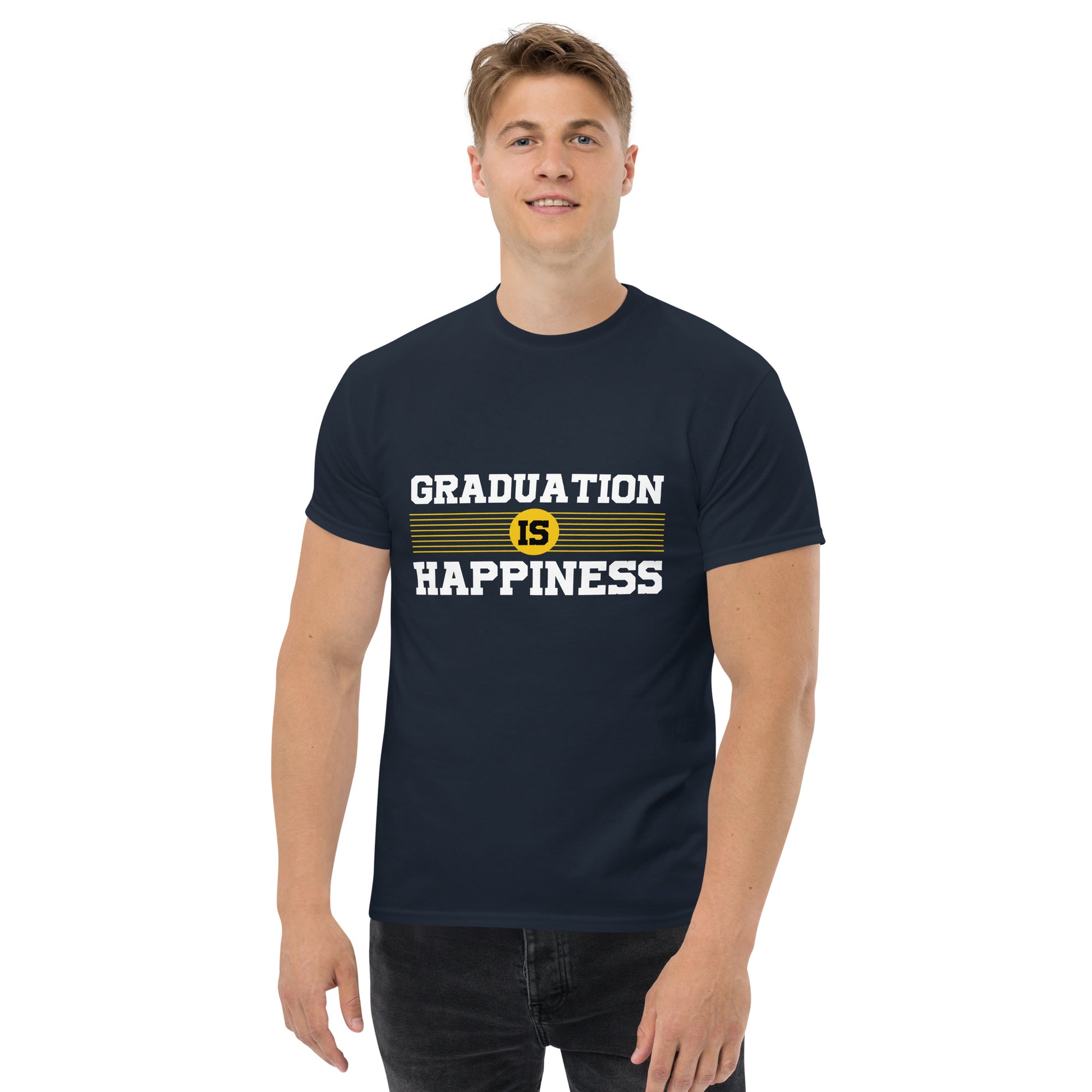 GRADUATION IS HAPPINESS Men's classic tee