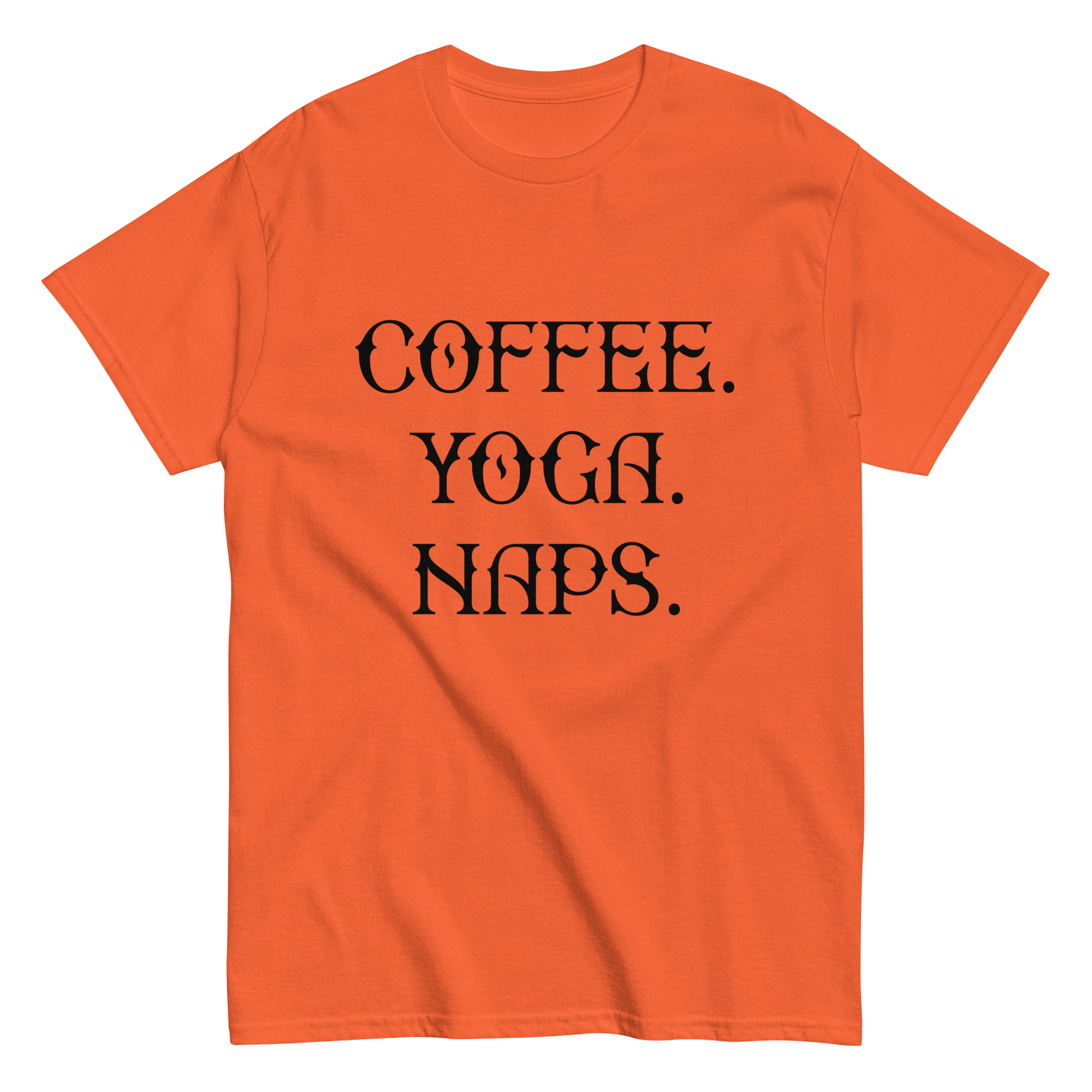 COFFEE YOGA NAPS unisex t-shirt