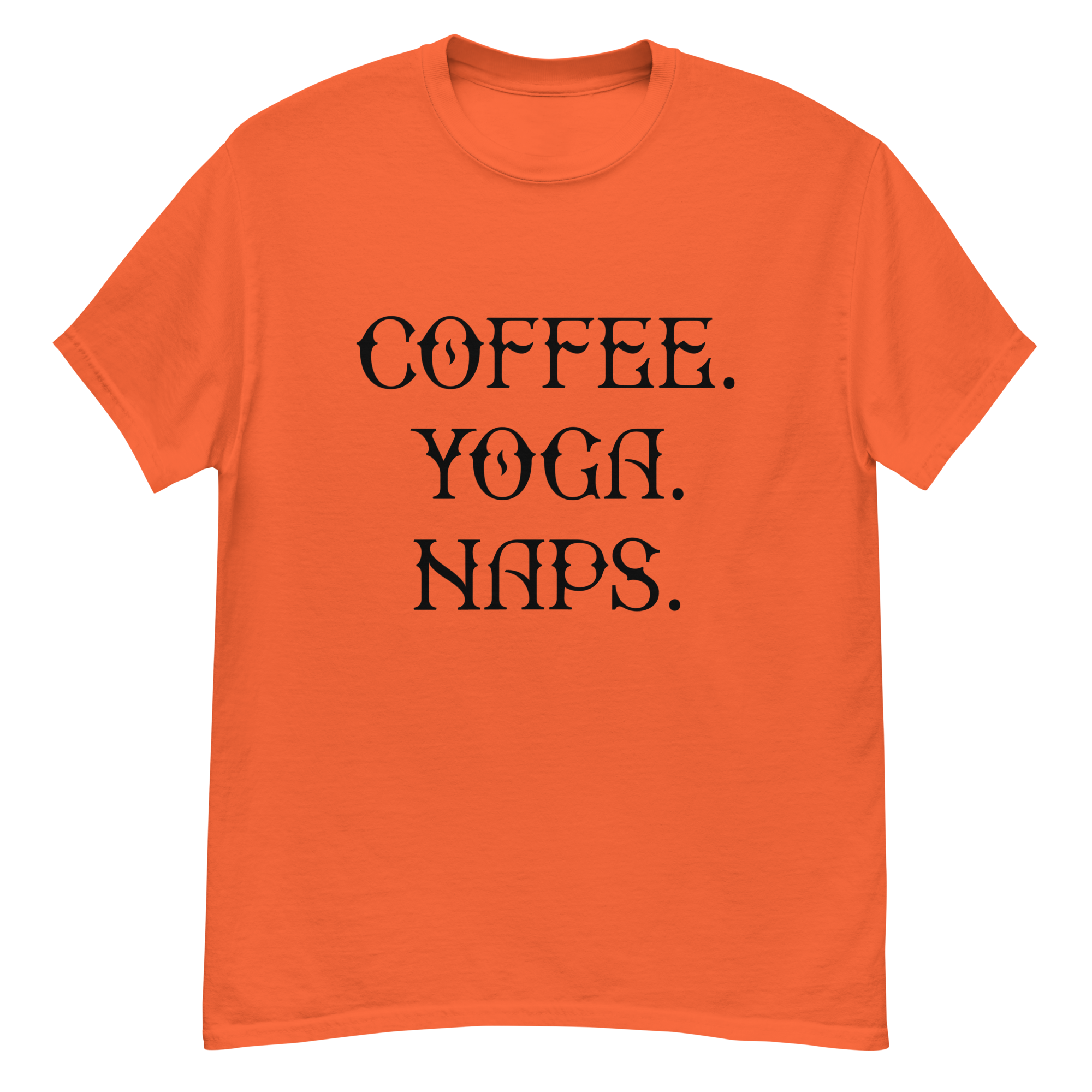 COFFEE YOGA NAPS unisex t-shirt
