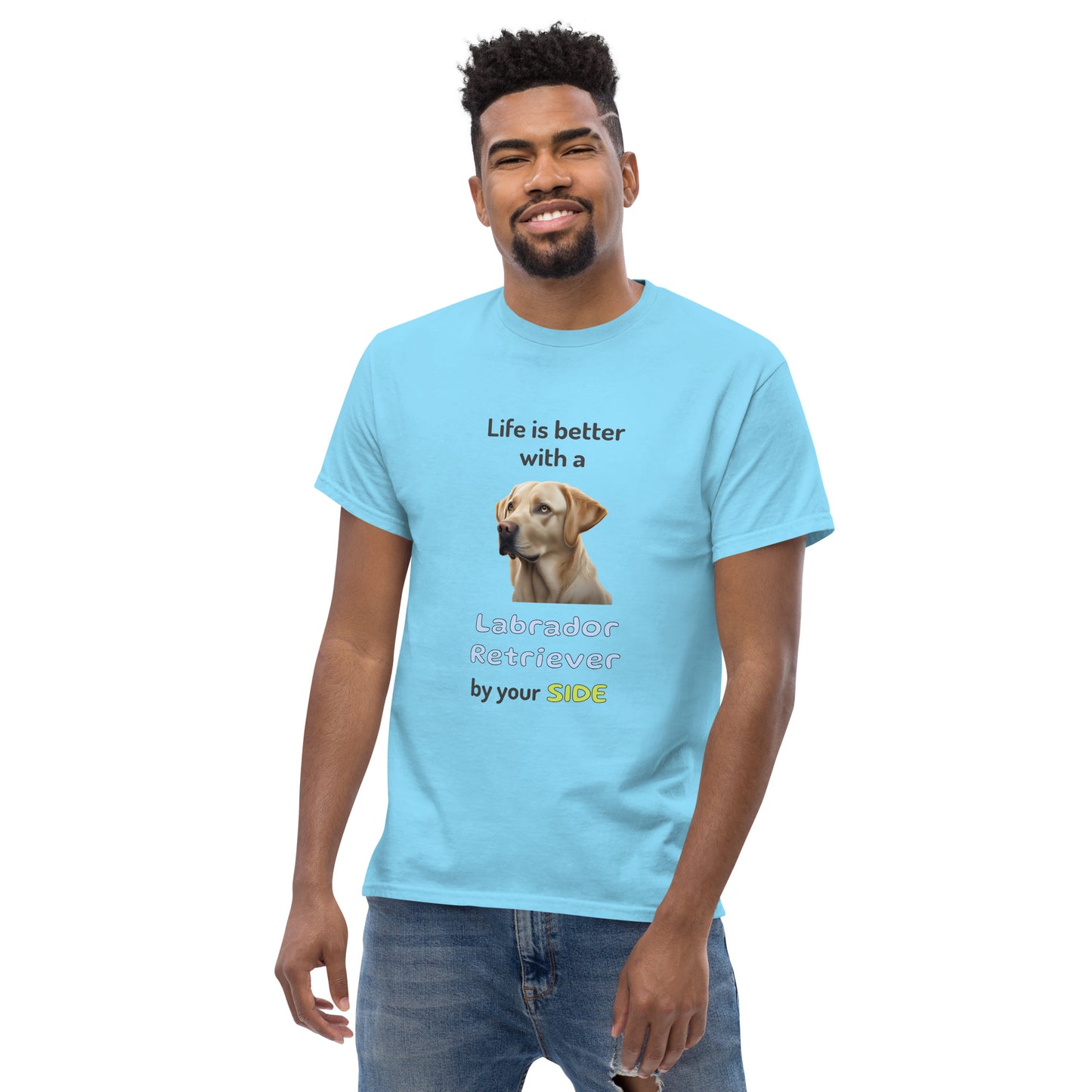 LIFE IS BETTER W/ LABRADOR RETRIEVER men's t-shirt