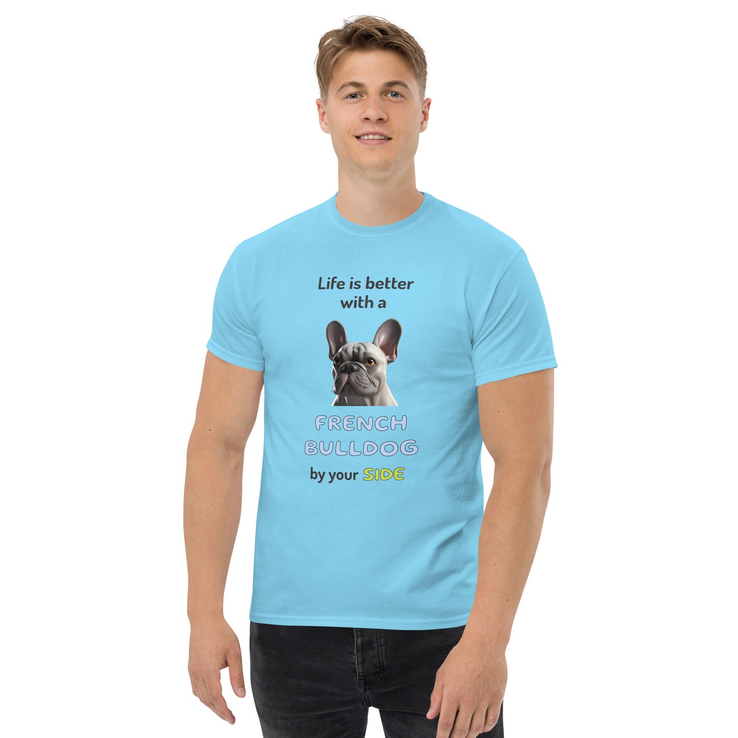 LIFE IS BETTER W/ FRENCH BULLDOG Men's classic tee