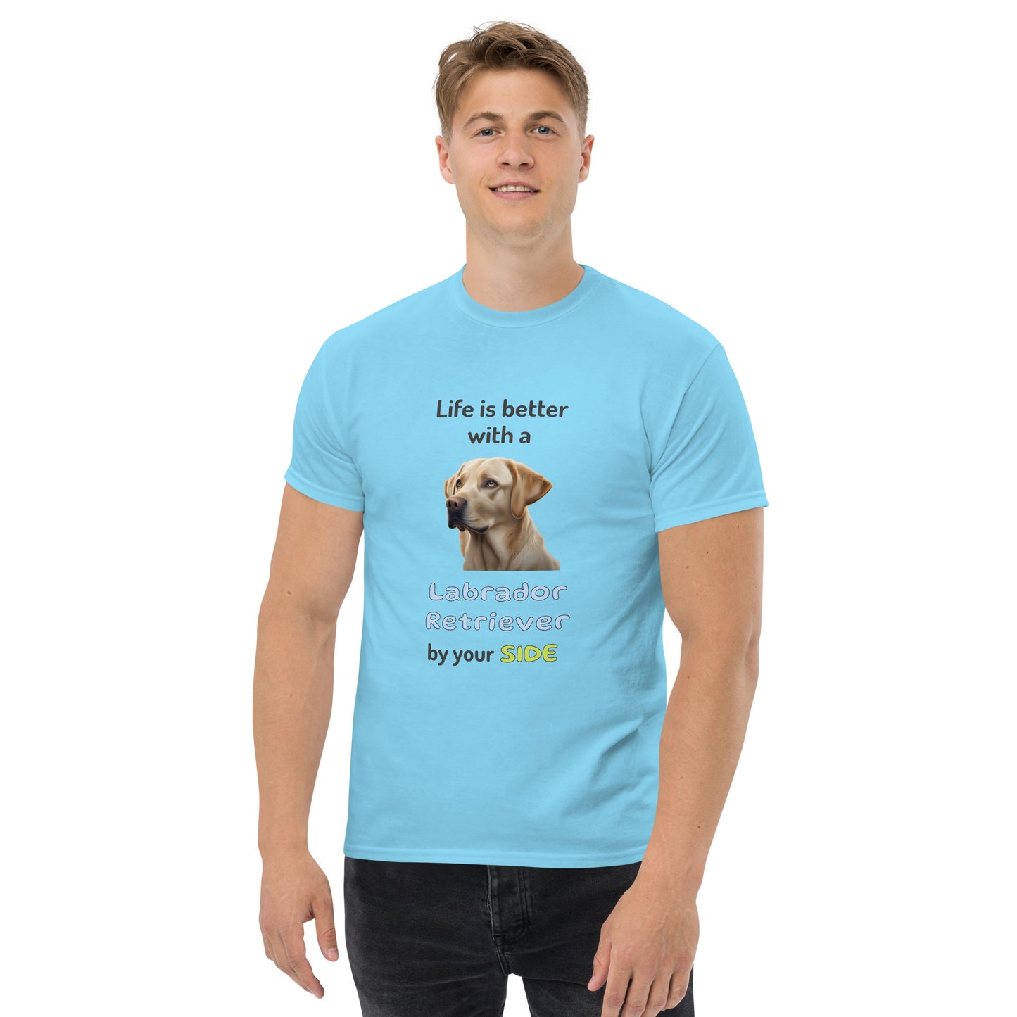 LIFE IS BETTER W/ LABRADOR RETRIEVER men's t-shirt