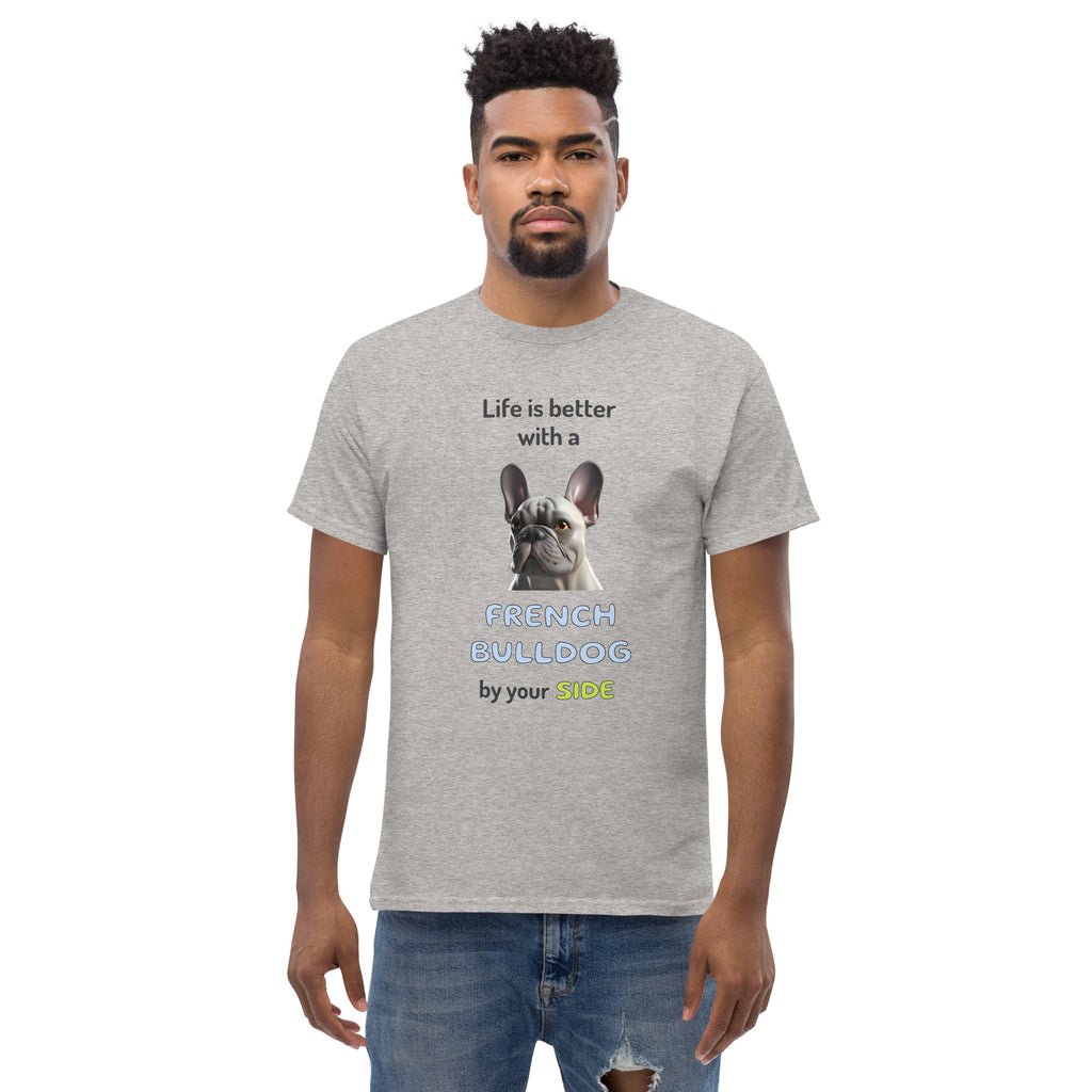LIFE IS BETTER W/ FRENCH BULLDOG unisex t-shirt