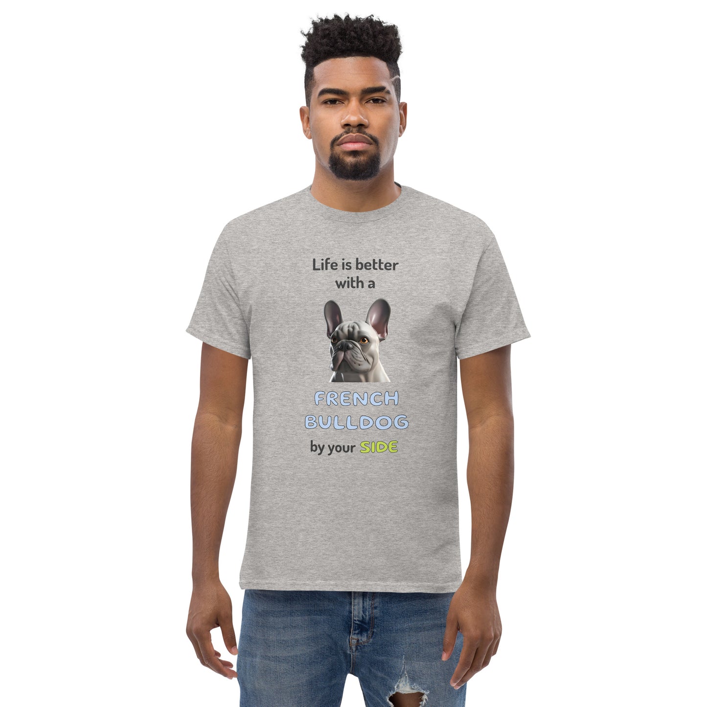 LIFE IS BETTER W/ FRENCH BULLDOG Men's classic tee