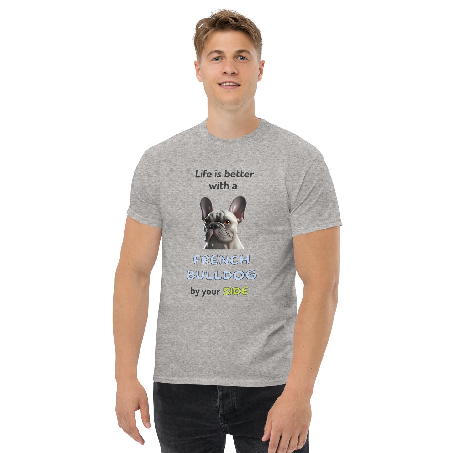 LIFE IS BETTER W/ FRENCH BULLDOG Men's classic tee