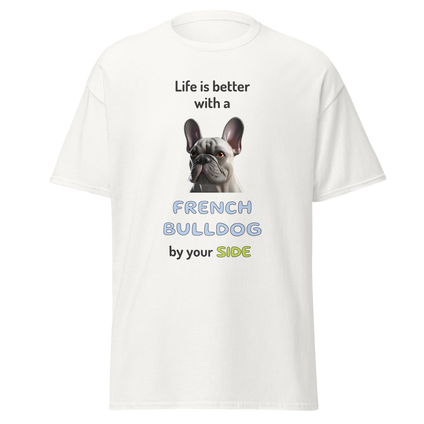 LIFE IS BETTER W/ FRENCH BULLDOG Men's classic tee