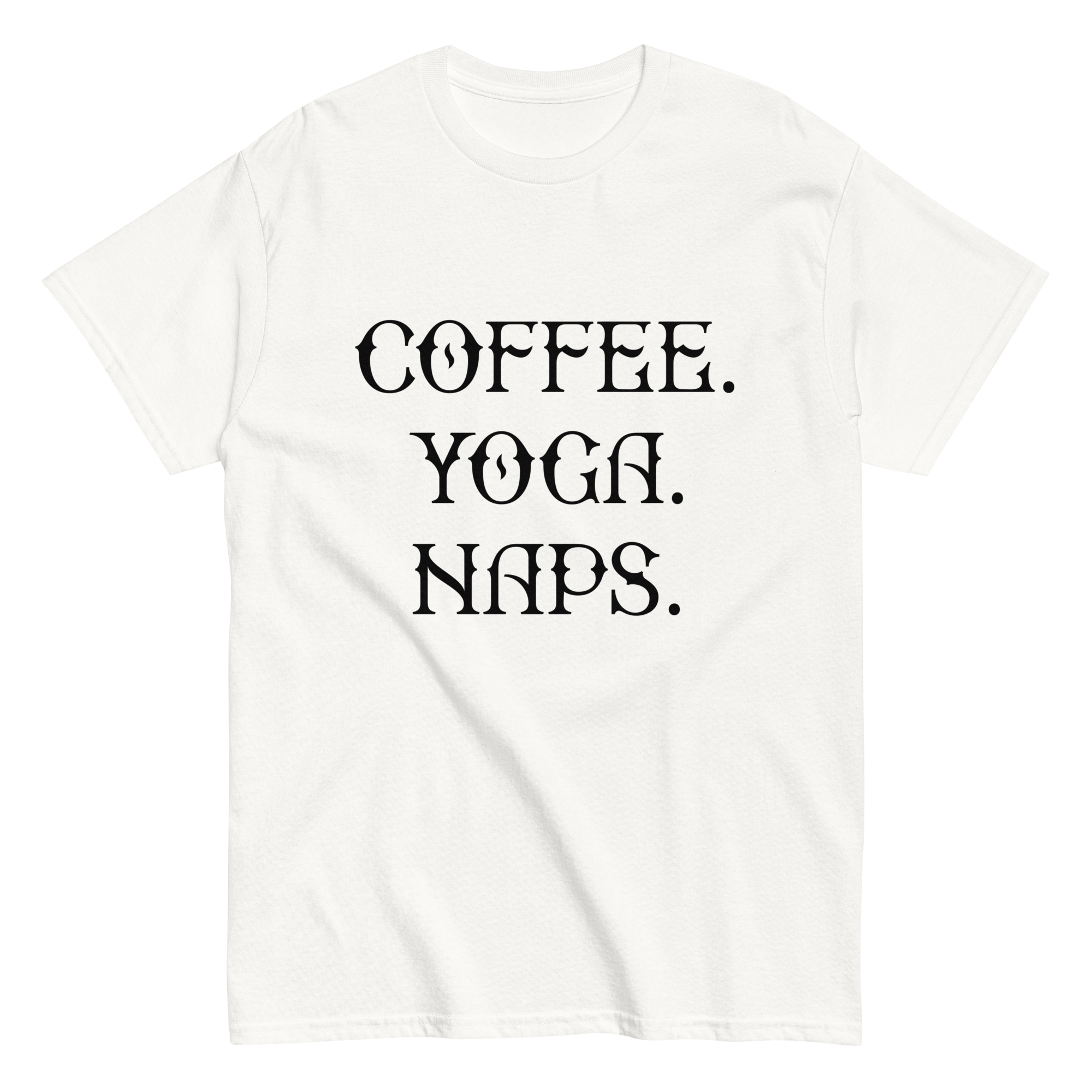 COFFEE YOGA NAPS unisex t-shirt