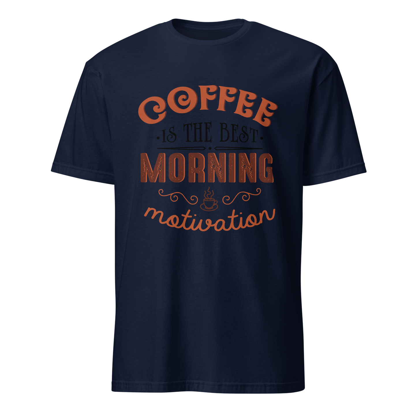 COFFEE MOTIVATION Coffee series short-sleeve unisex t-shirt