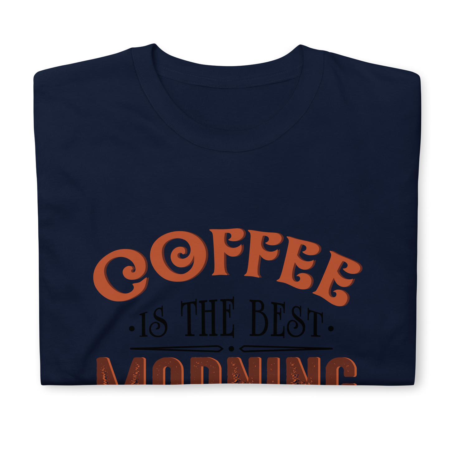 COFFEE MOTIVATION Coffee series short-sleeve unisex t-shirt