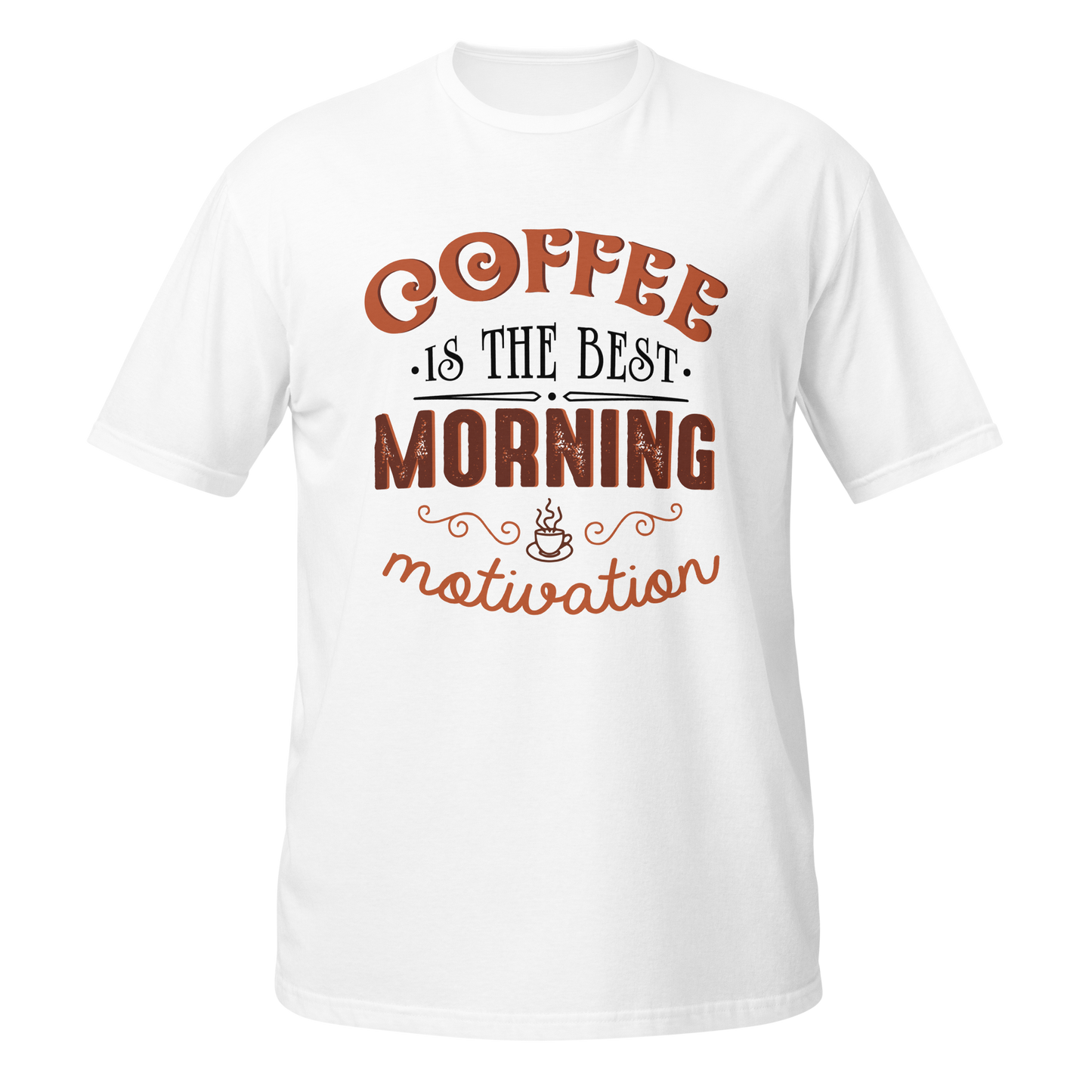 COFFEE MOTIVATION Coffee series short-sleeve unisex t-shirt