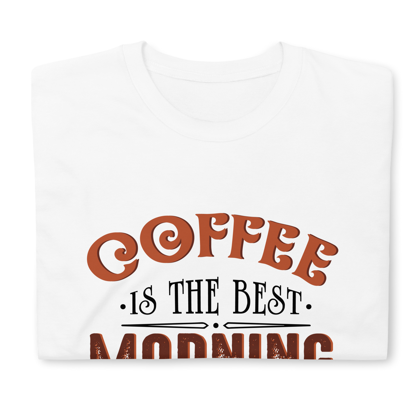 COFFEE MOTIVATION Coffee series short-sleeve unisex t-shirt