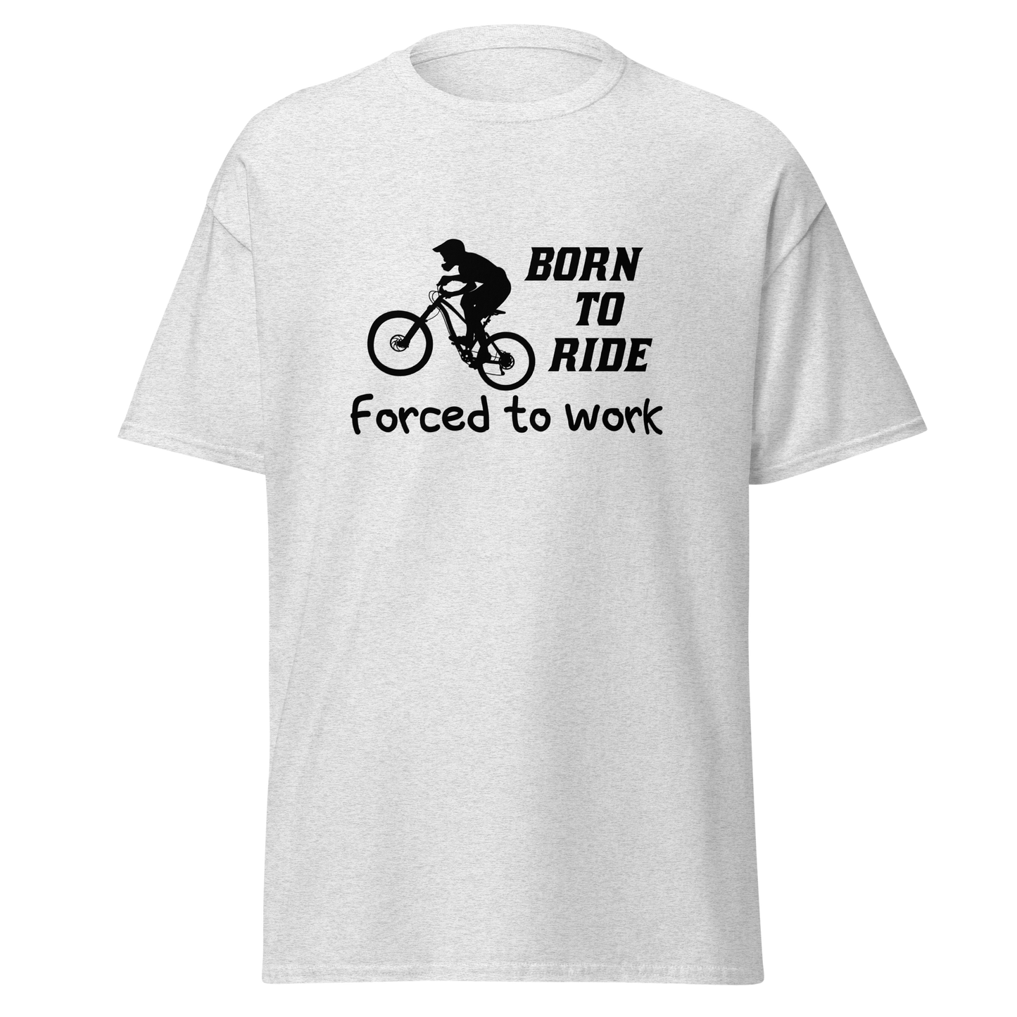 BORN TO RIDE unisex t-shirt