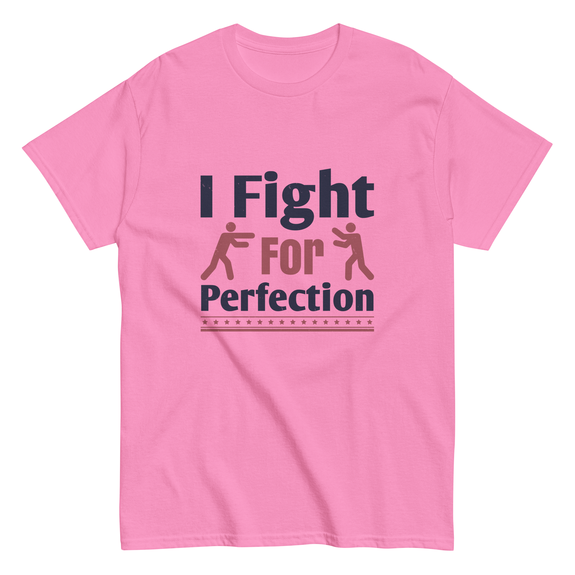 FIGHT FOR PERFECTION unisex t-shirt