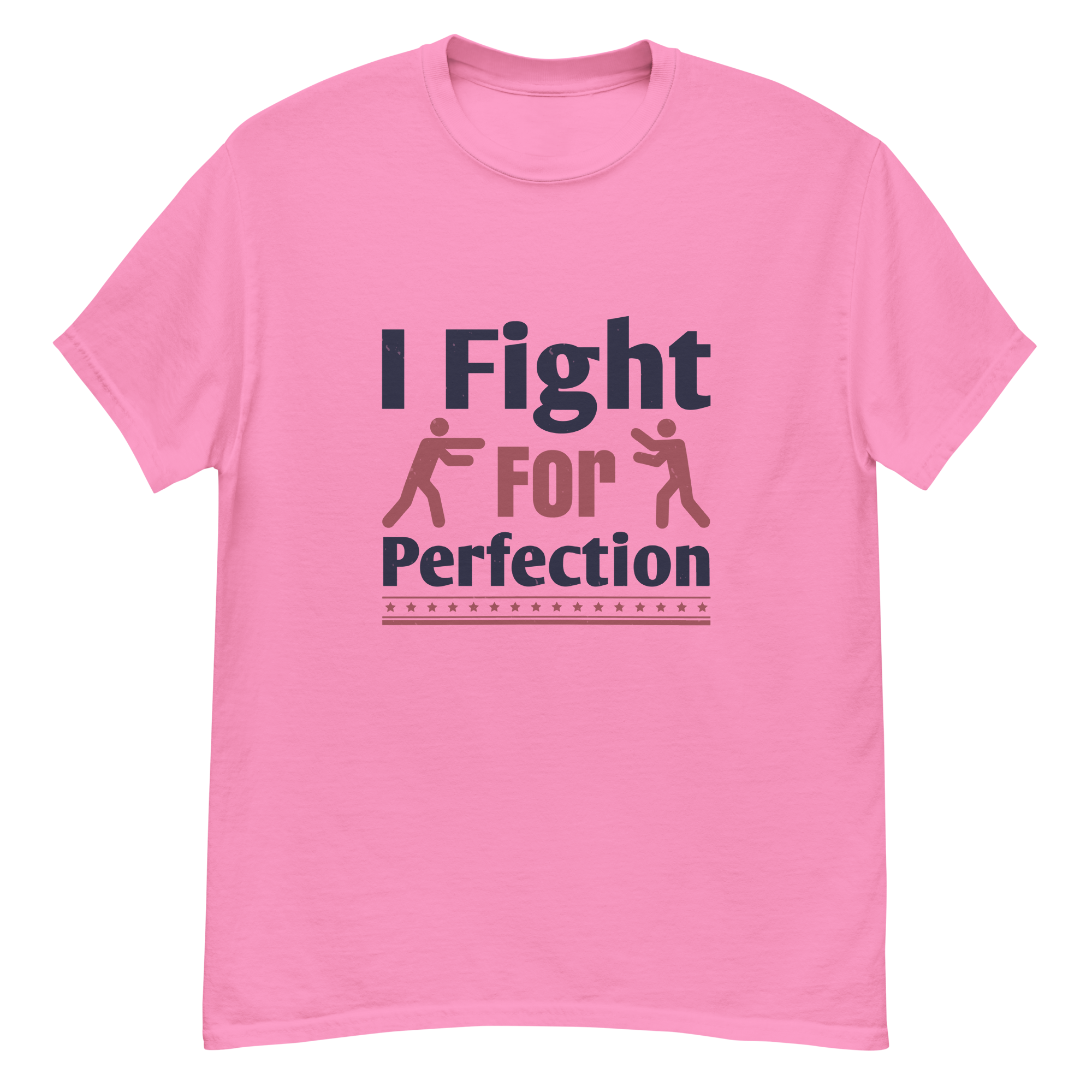 FIGHT FOR PERFECTION unisex t-shirt