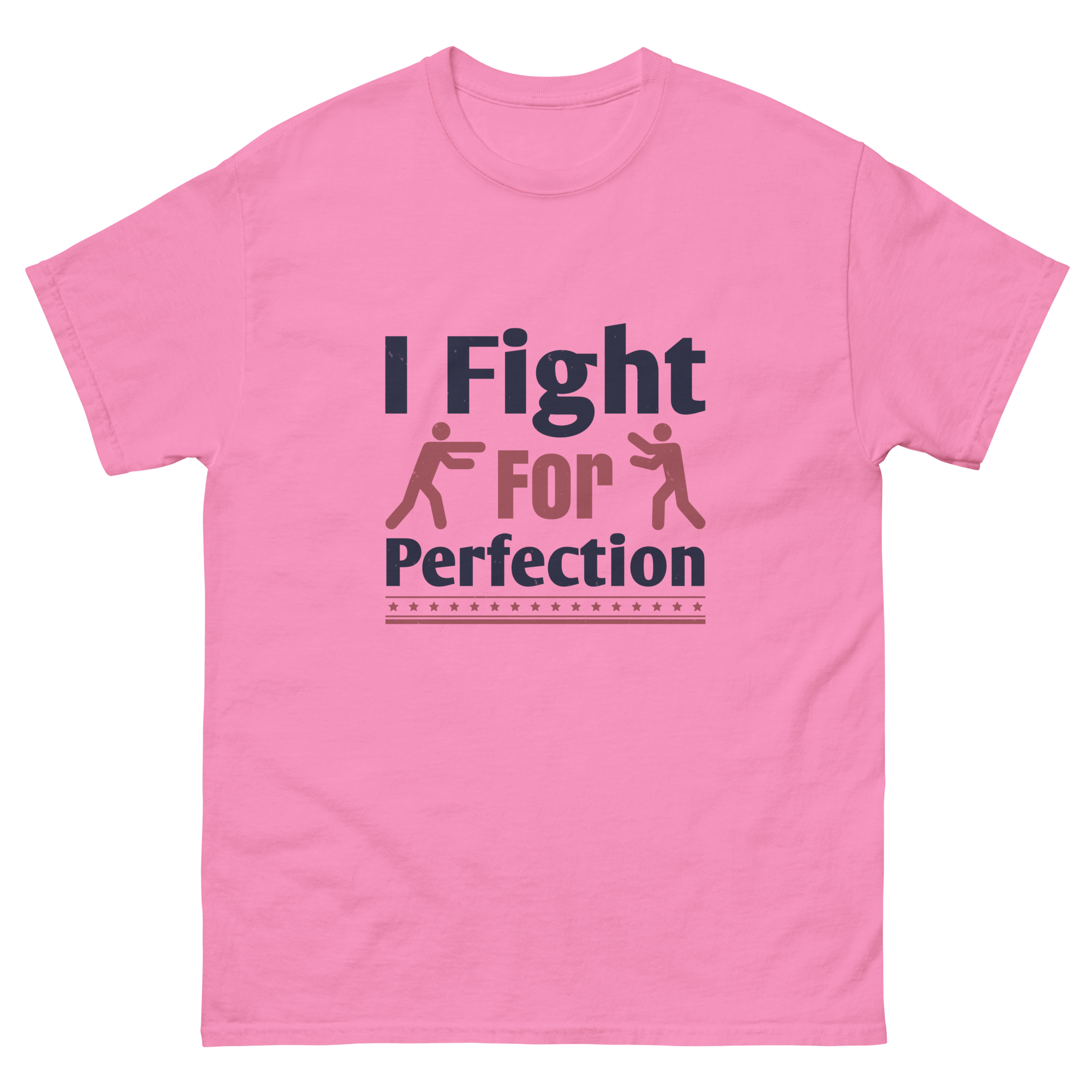 FIGHT FOR PERFECTION unisex t-shirt