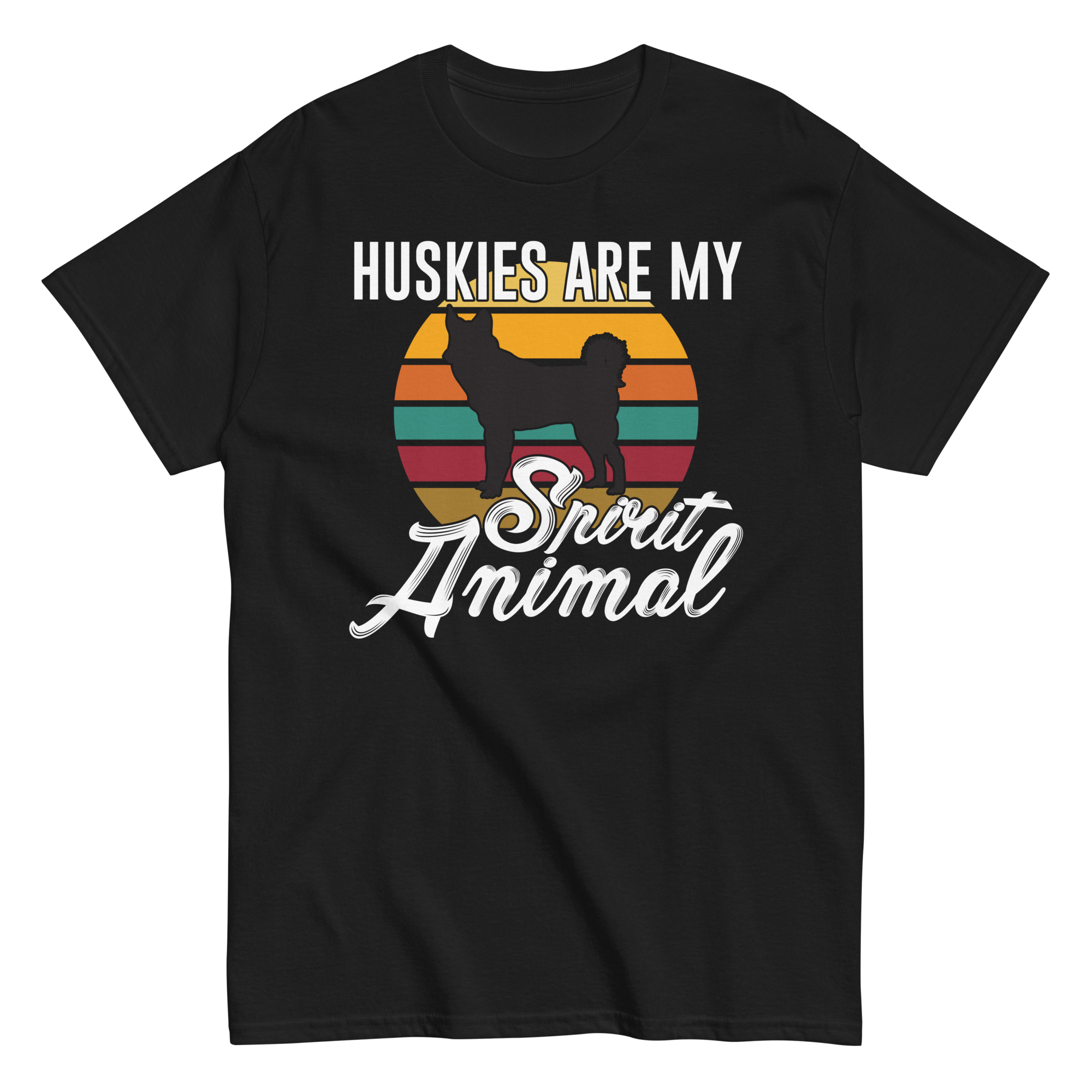 HUSKIES ARE MY SPIRIT ANIMAL unisex t-shirt
