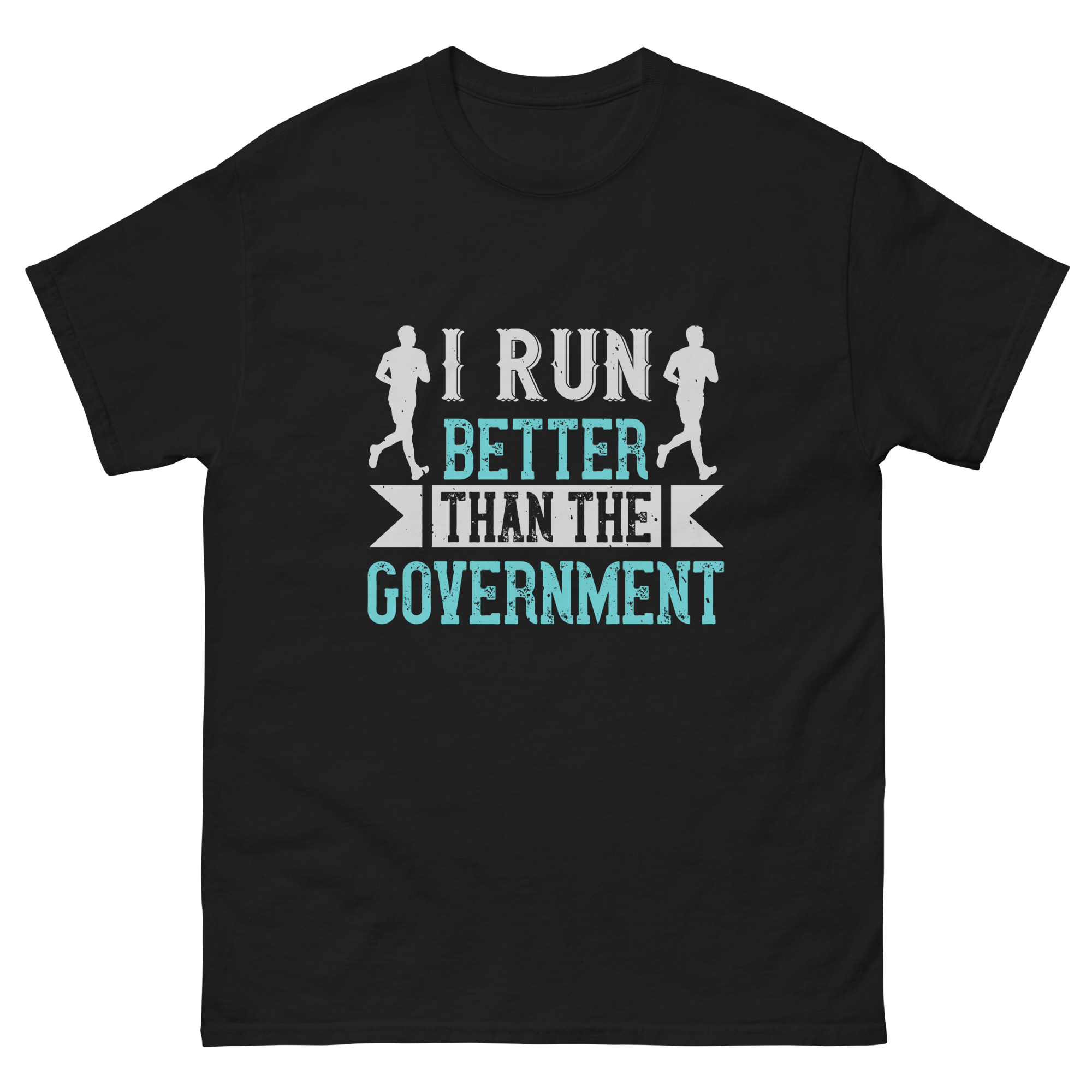 I RUN BETTER unisex t-shirt