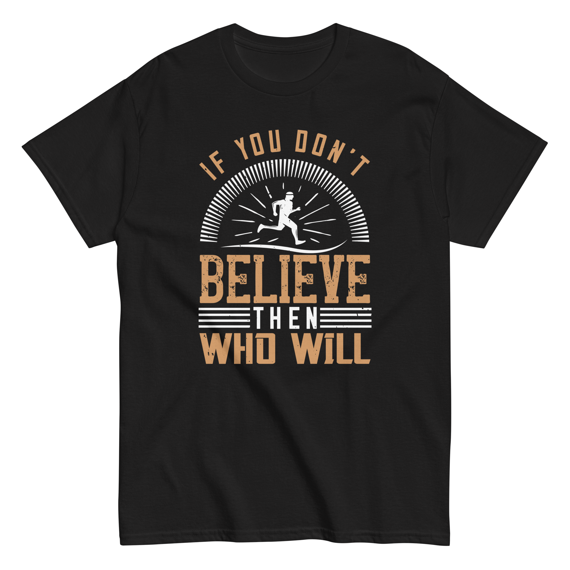BELIEVE ITunisex t-shirt