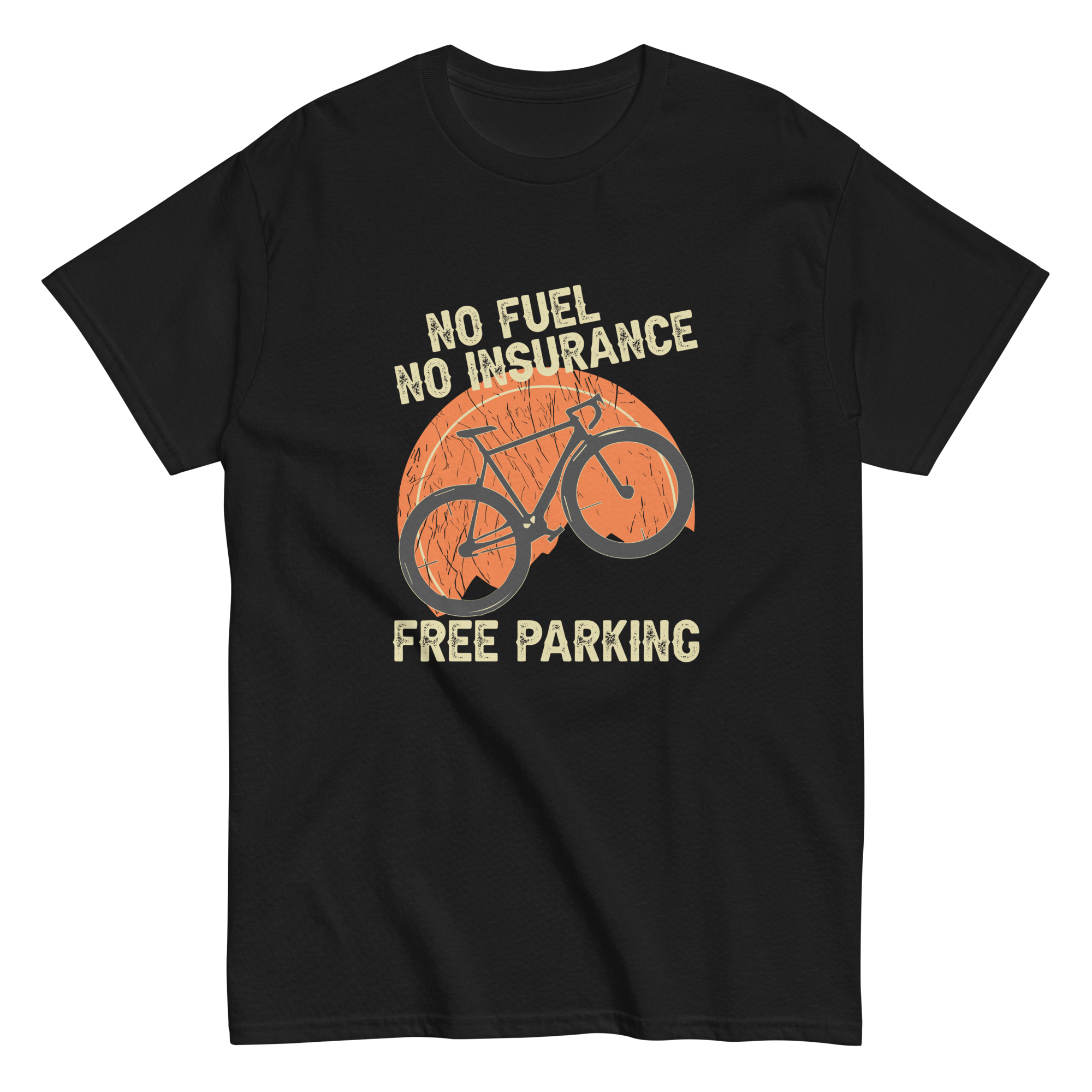 KEIN KRAFTSTOFF - KEINE VERSICHERUNG - KOSTENLOSES PARKEN Unisex T-Shirt