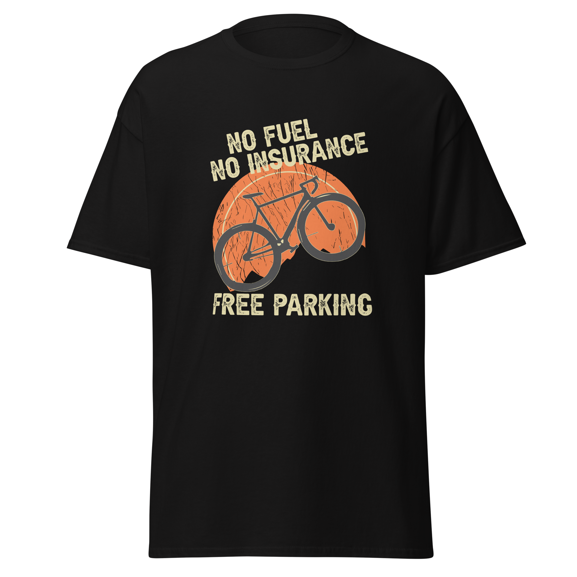 KEIN KRAFTSTOFF - KEINE VERSICHERUNG - KOSTENLOSES PARKEN Unisex T-Shirt