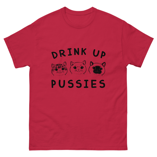 DRINK UP PUSSIES Cat series unisex cotton t-shirt