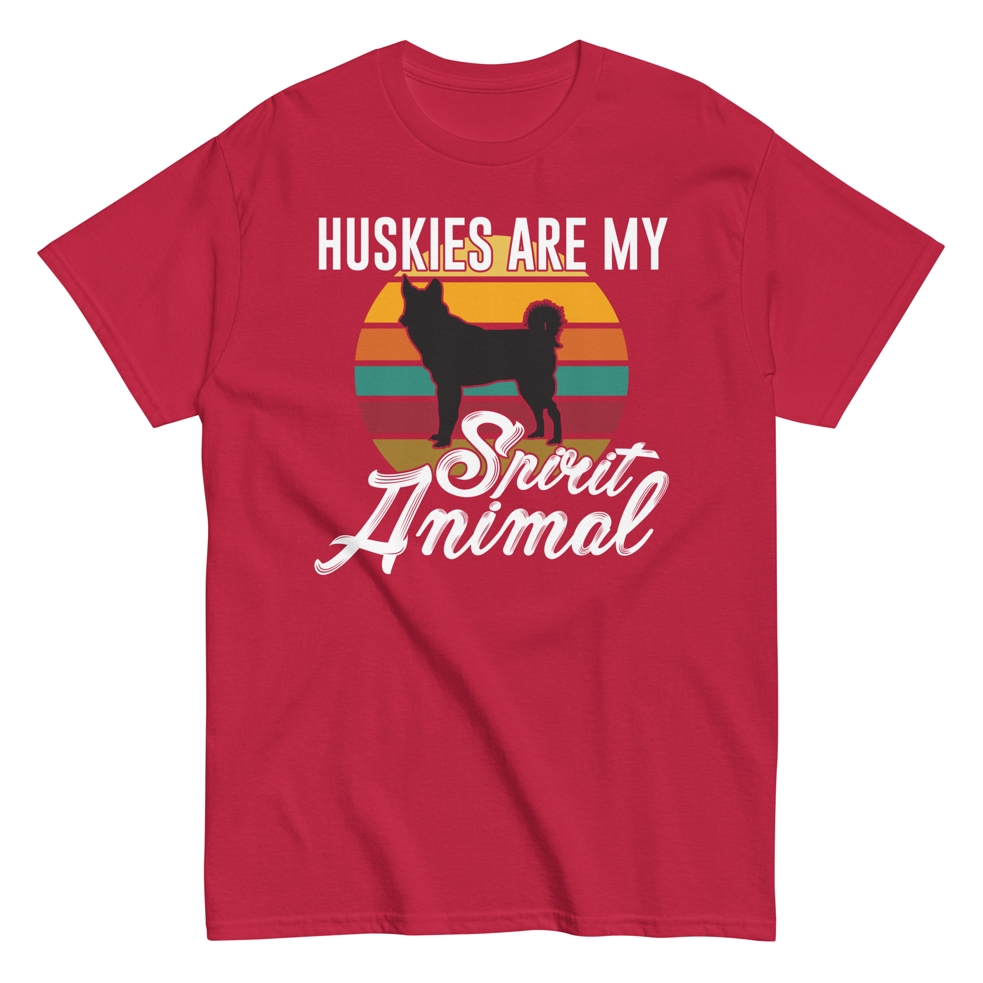 HUSKIES ARE MY SPIRIT ANIMAL unisex t-shirt