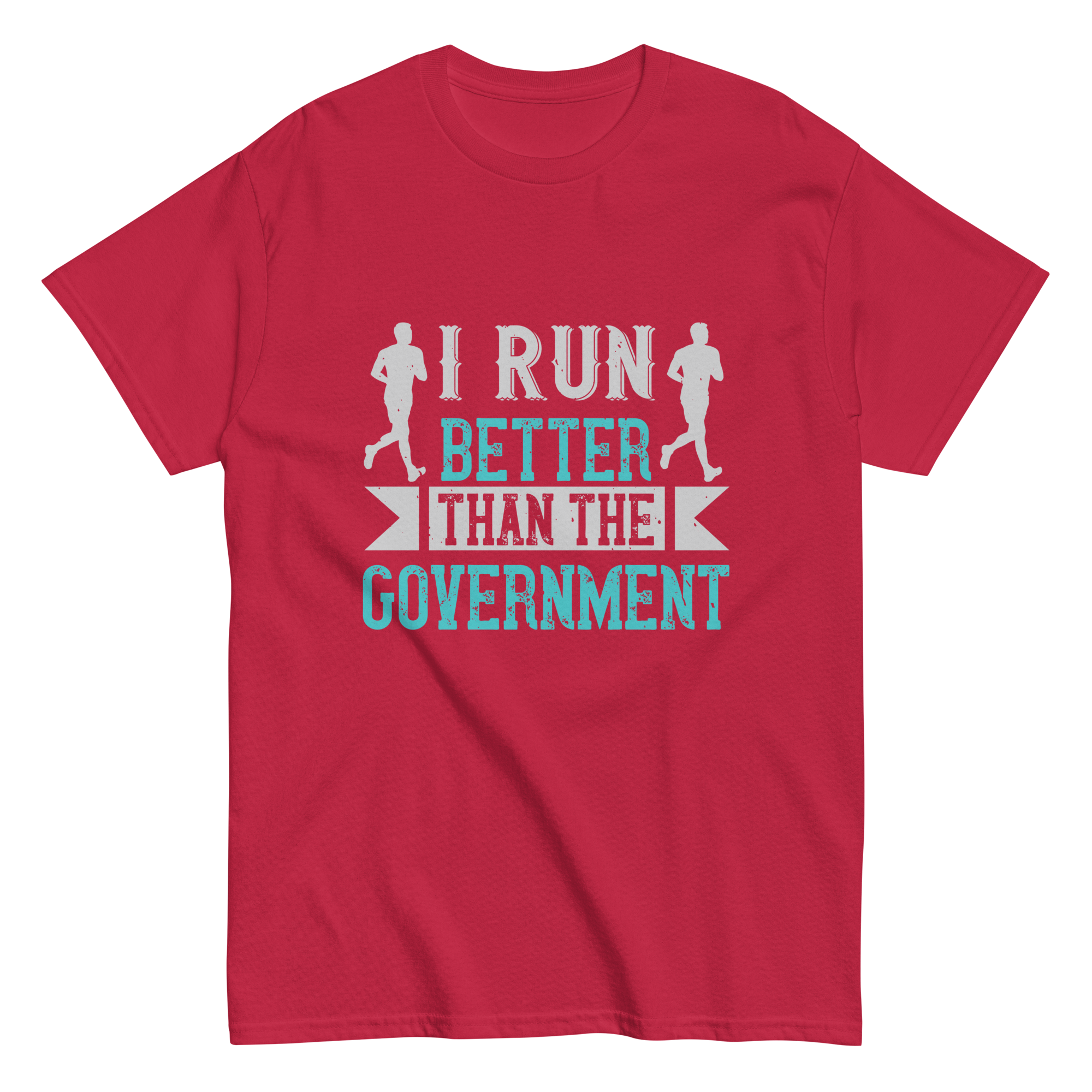 I RUN BETTER unisex t-shirt
