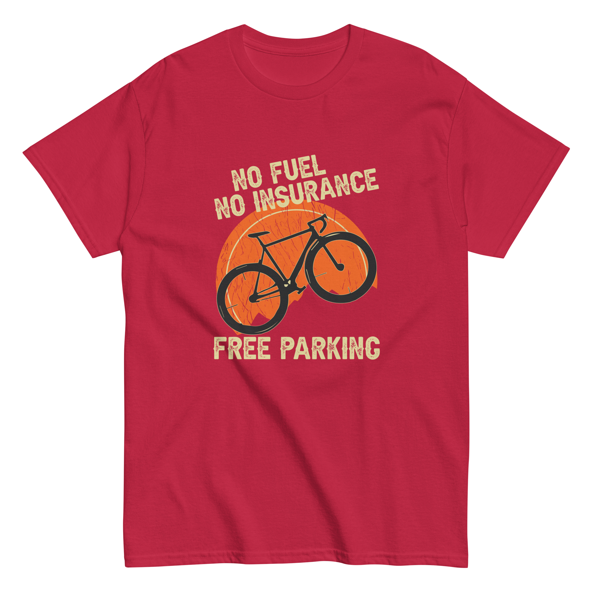 KEIN KRAFTSTOFF - KEINE VERSICHERUNG - KOSTENLOSES PARKEN Unisex T-Shirt