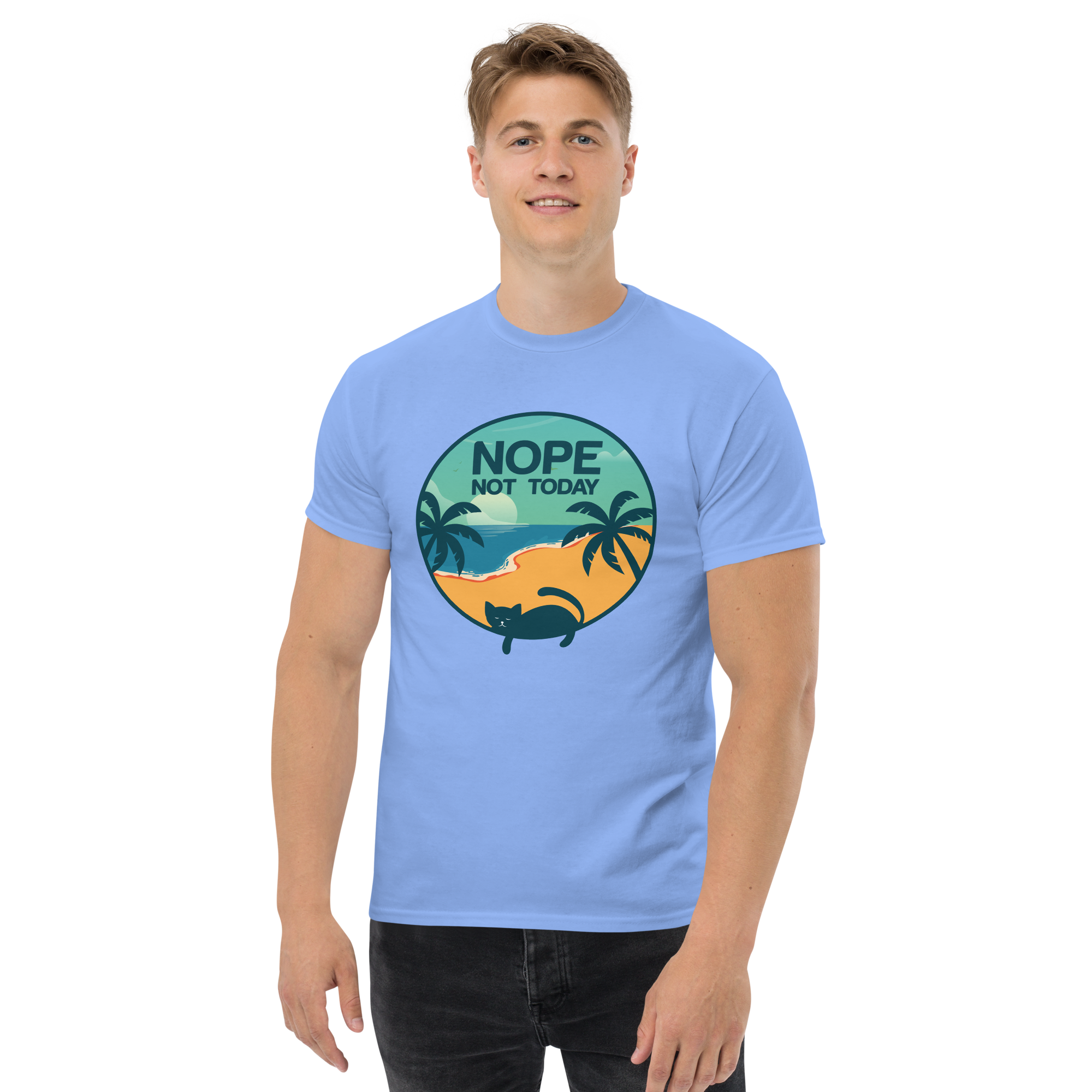 NOT TODAY unisex t-shirt
