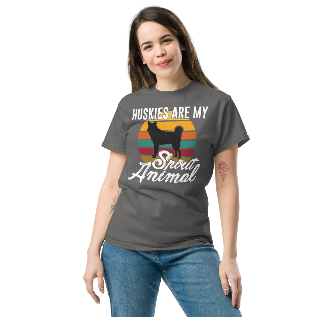 HUSKIES ARE MY SPIRIT ANIMAL unisex t-shirt